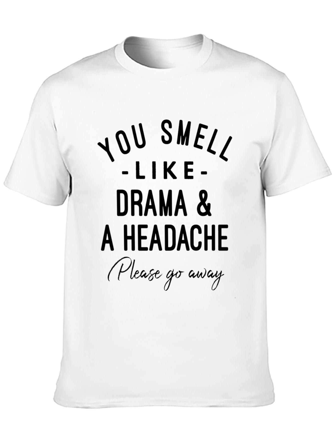 Black Drama & Headache T-Shirt - Please Go Away view 10