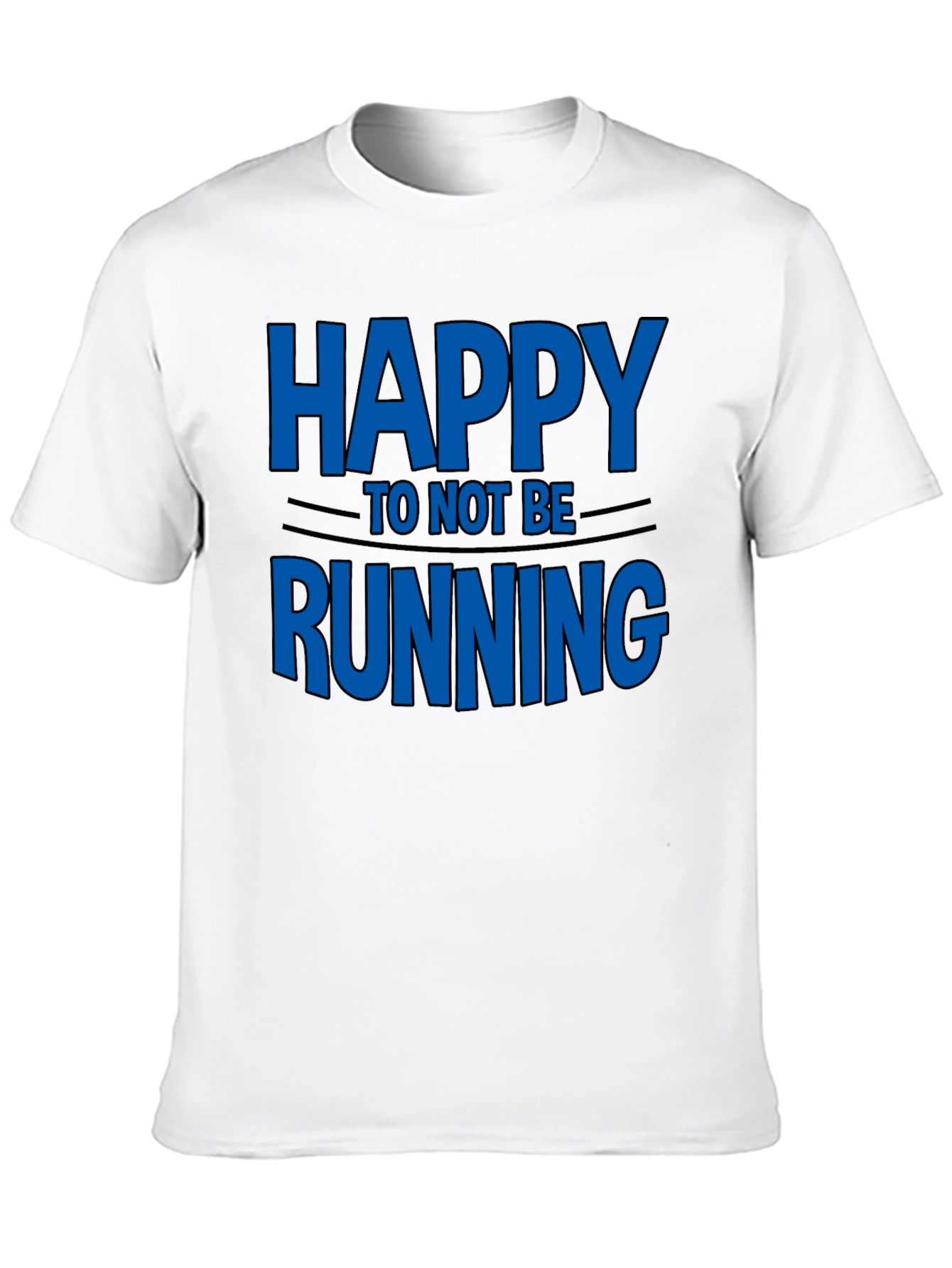 Black Happy To Not Be Running - Novelty T-Shirt view 10