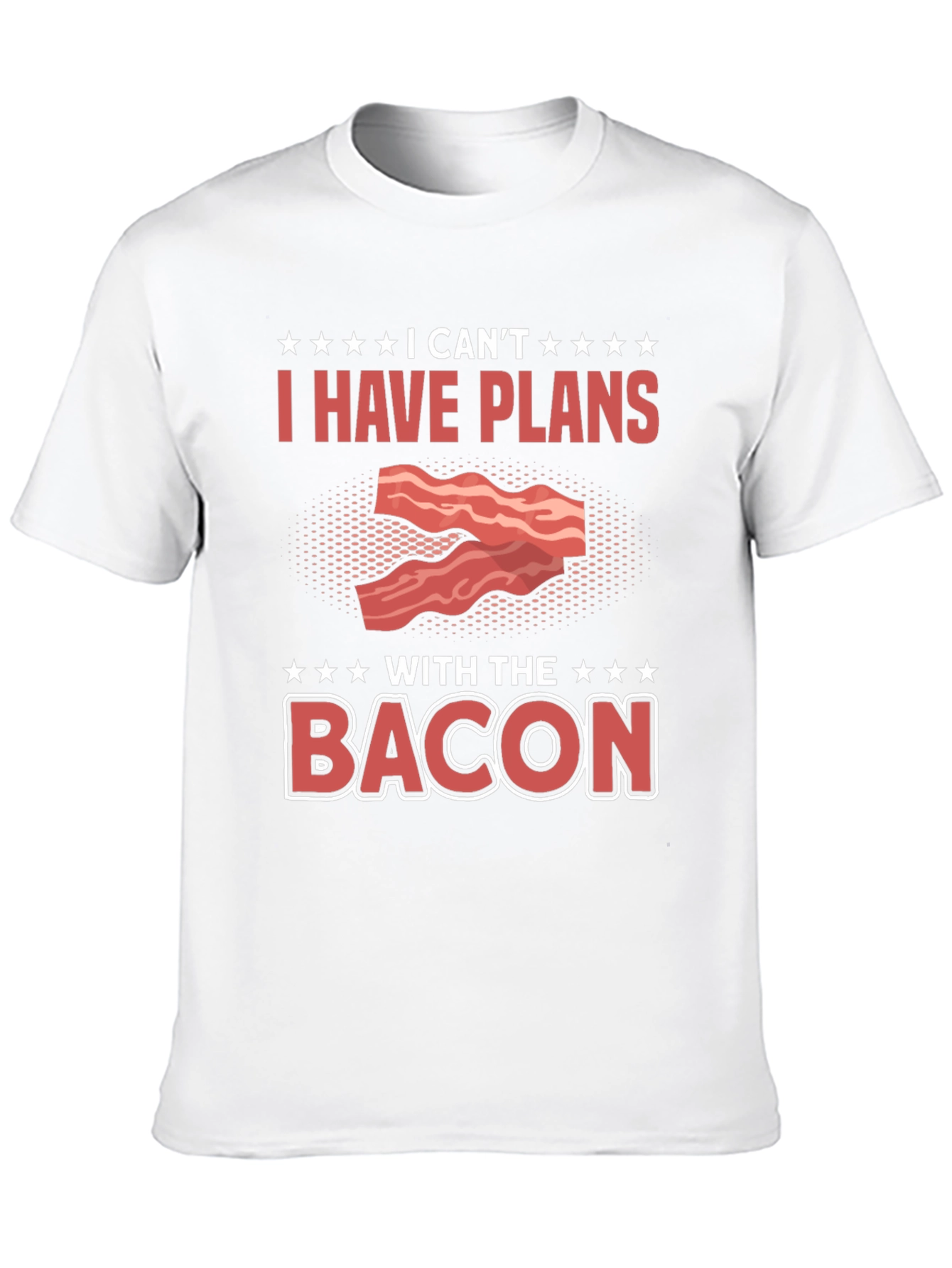 Black I Can't I Have Plans With The Bacon T-Shirt view 10