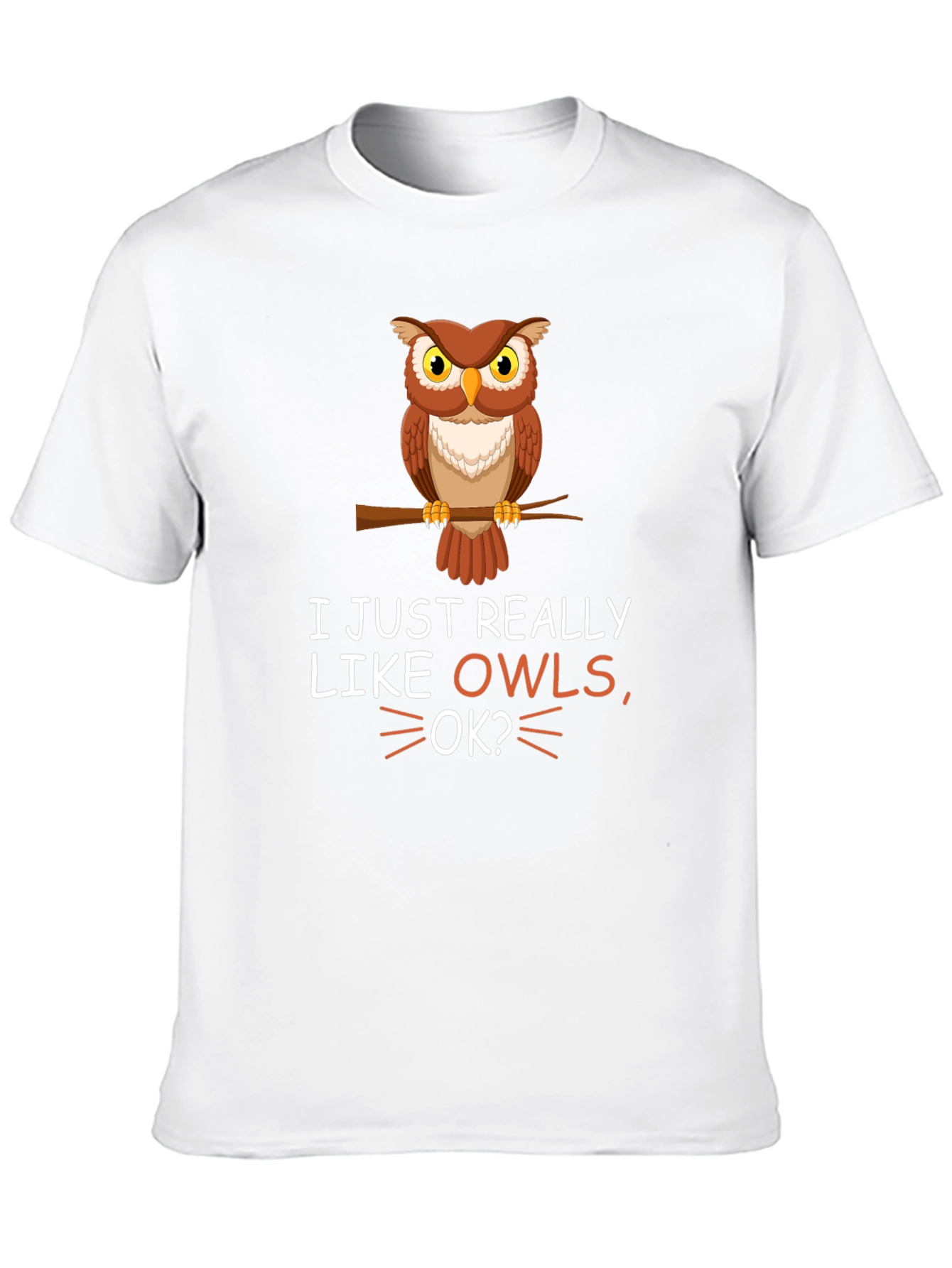 Black I Just Really Like Owls OK? T-Shirt view 10