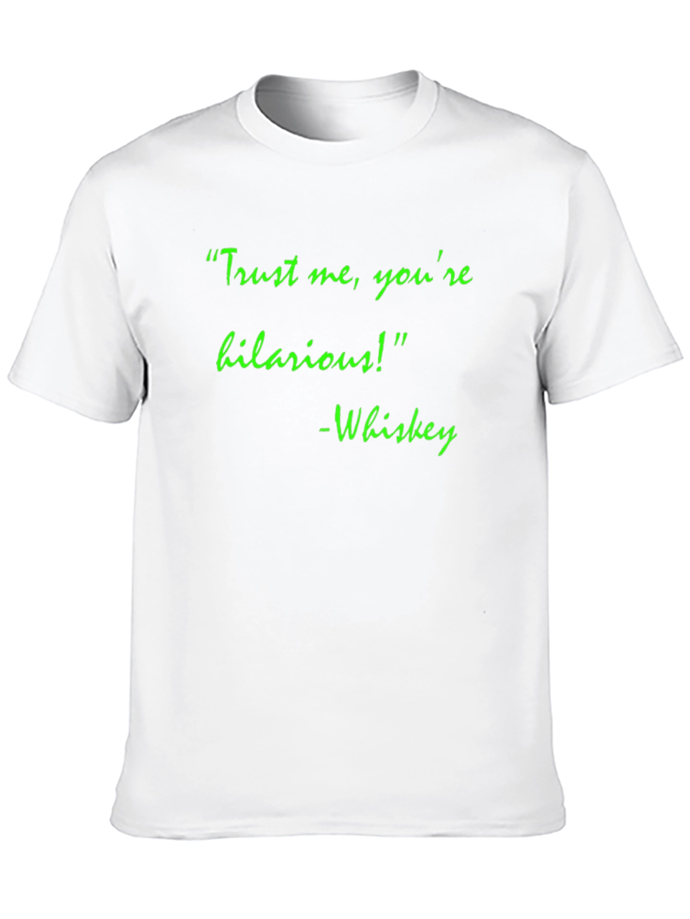 Black Hilarious Whiskey Quote T-Shirt view 10
