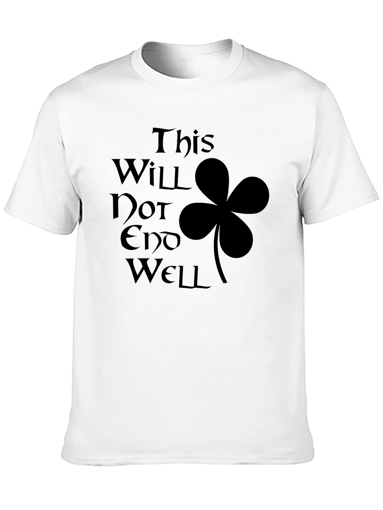 Black This Will Not End Well T-Shirt view 10