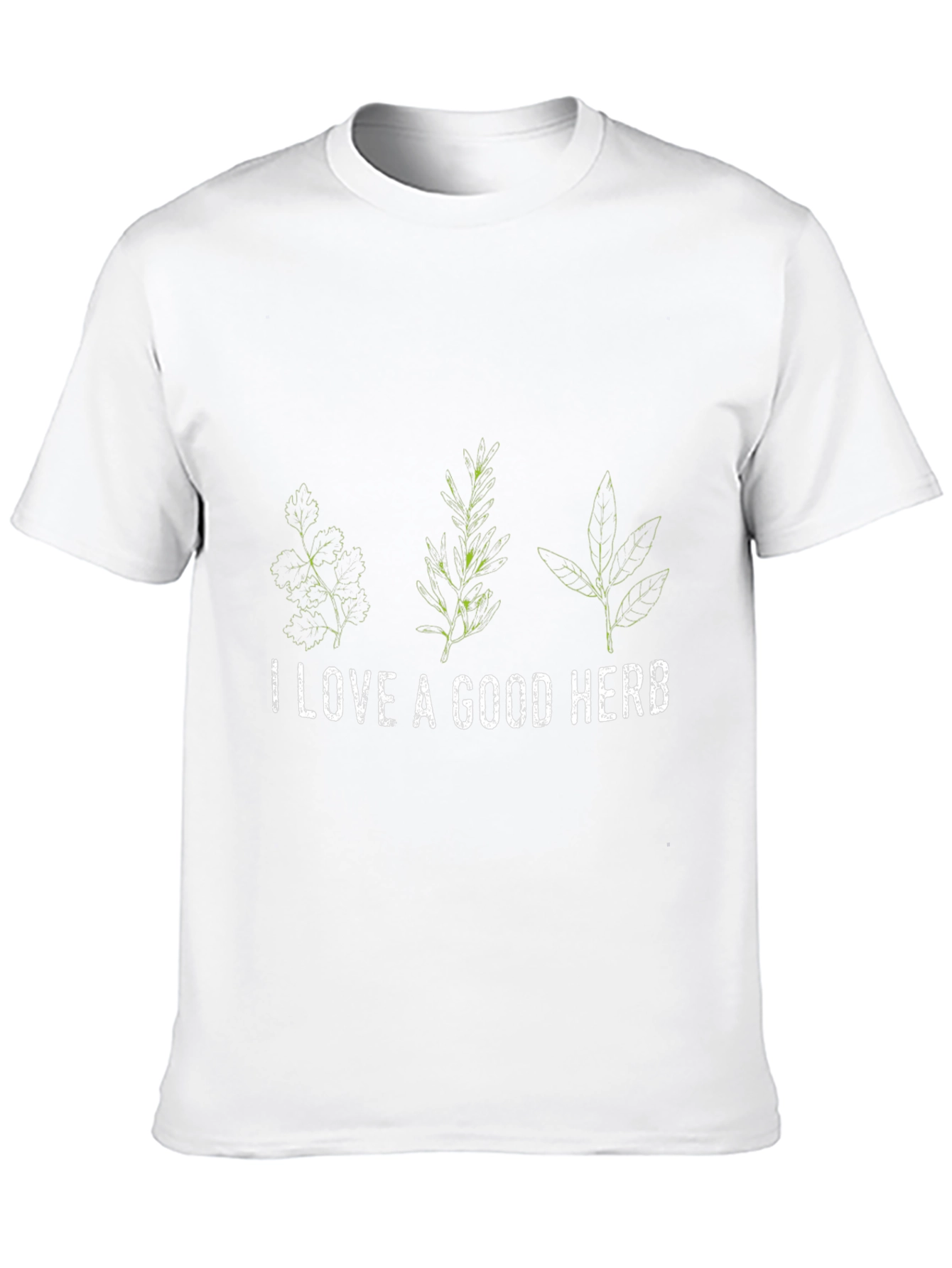 I Love A Good Herb T-Shirt - 10