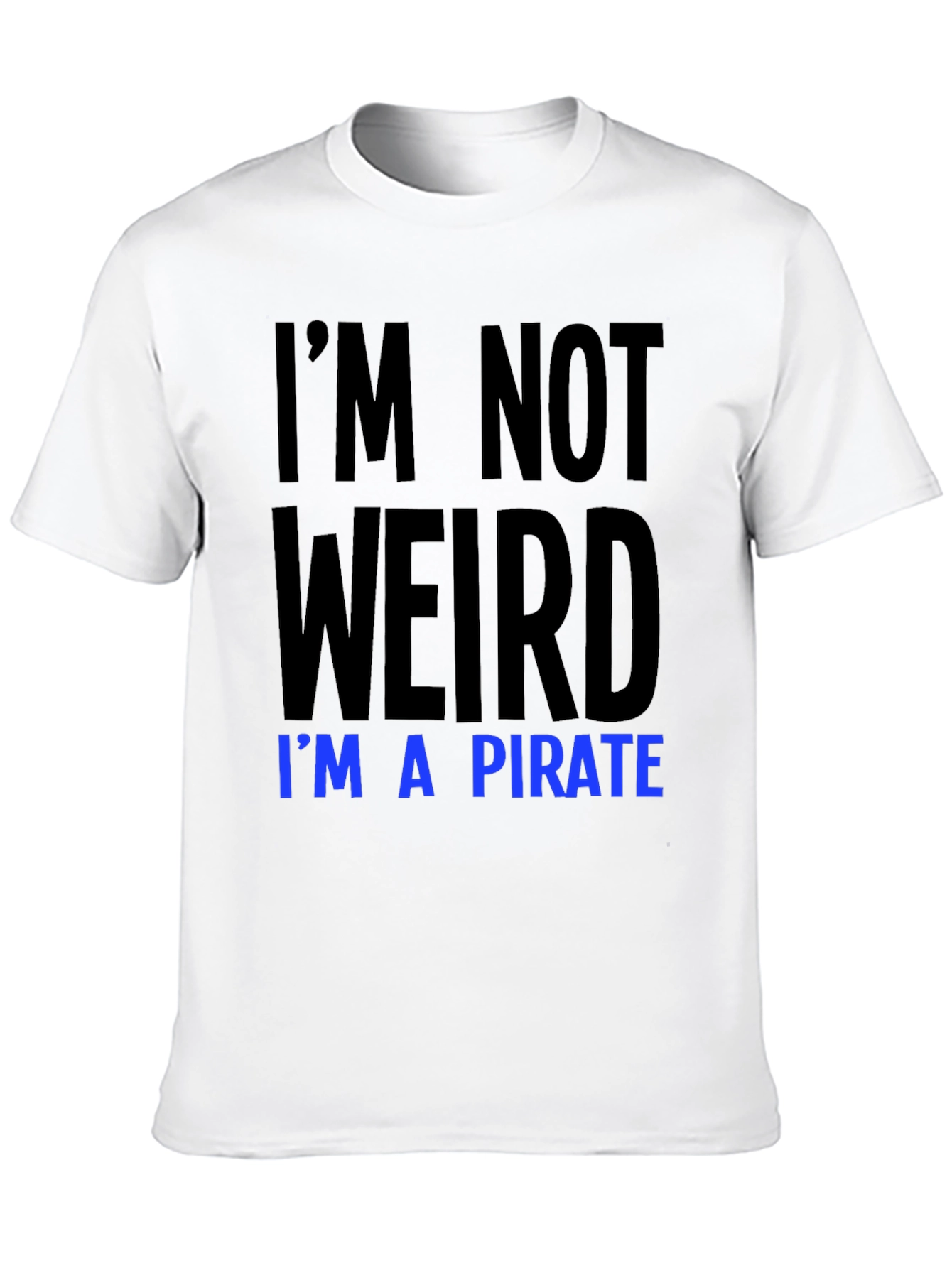 Black I'm Not Weird, I'm a Pirate T-Shirt view 10