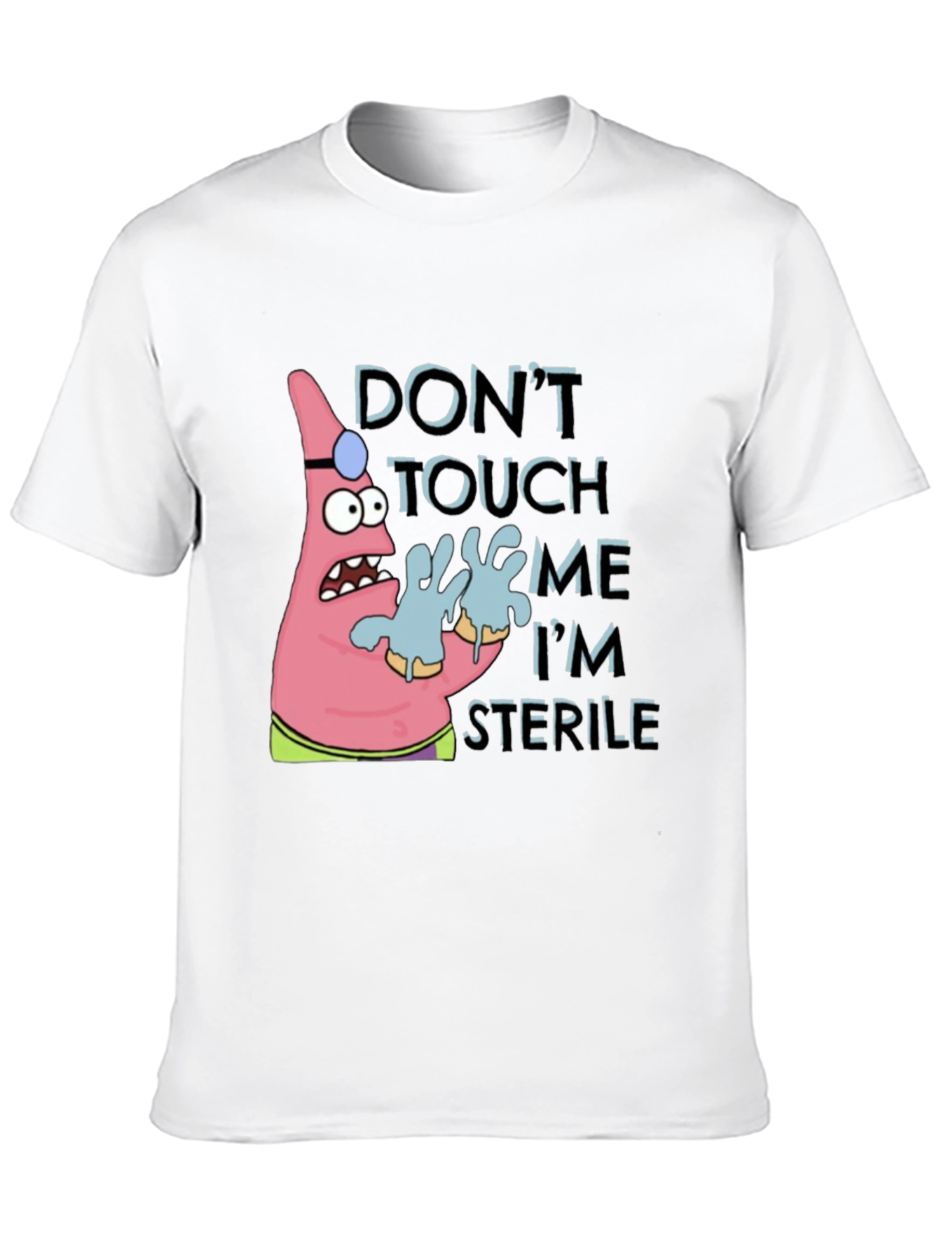Black Don't Touch Me I'm Sterile T-Shirt view 10