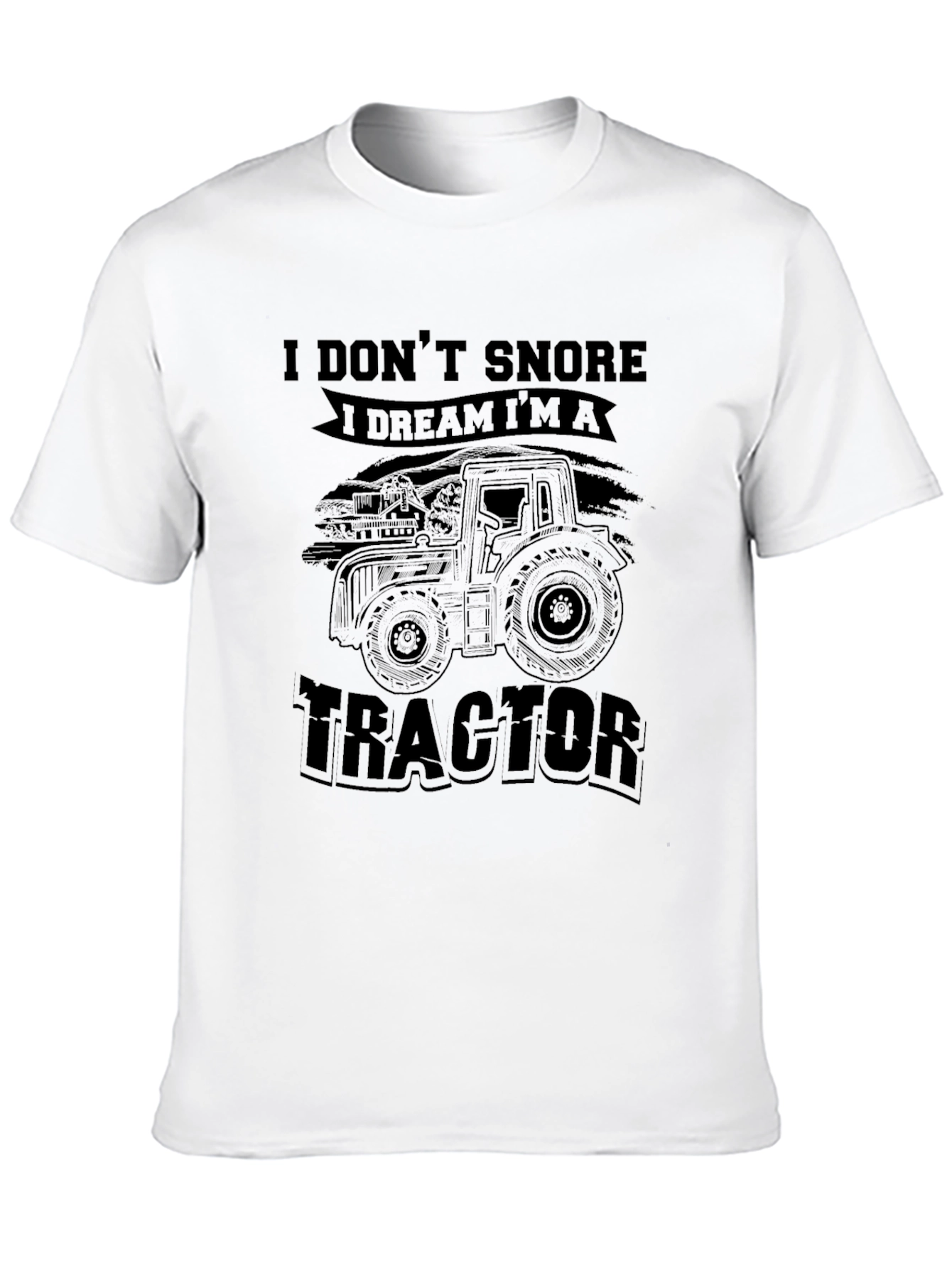 Black I Don't Snore I Dream I'm A Tractor T-Shirt view 10