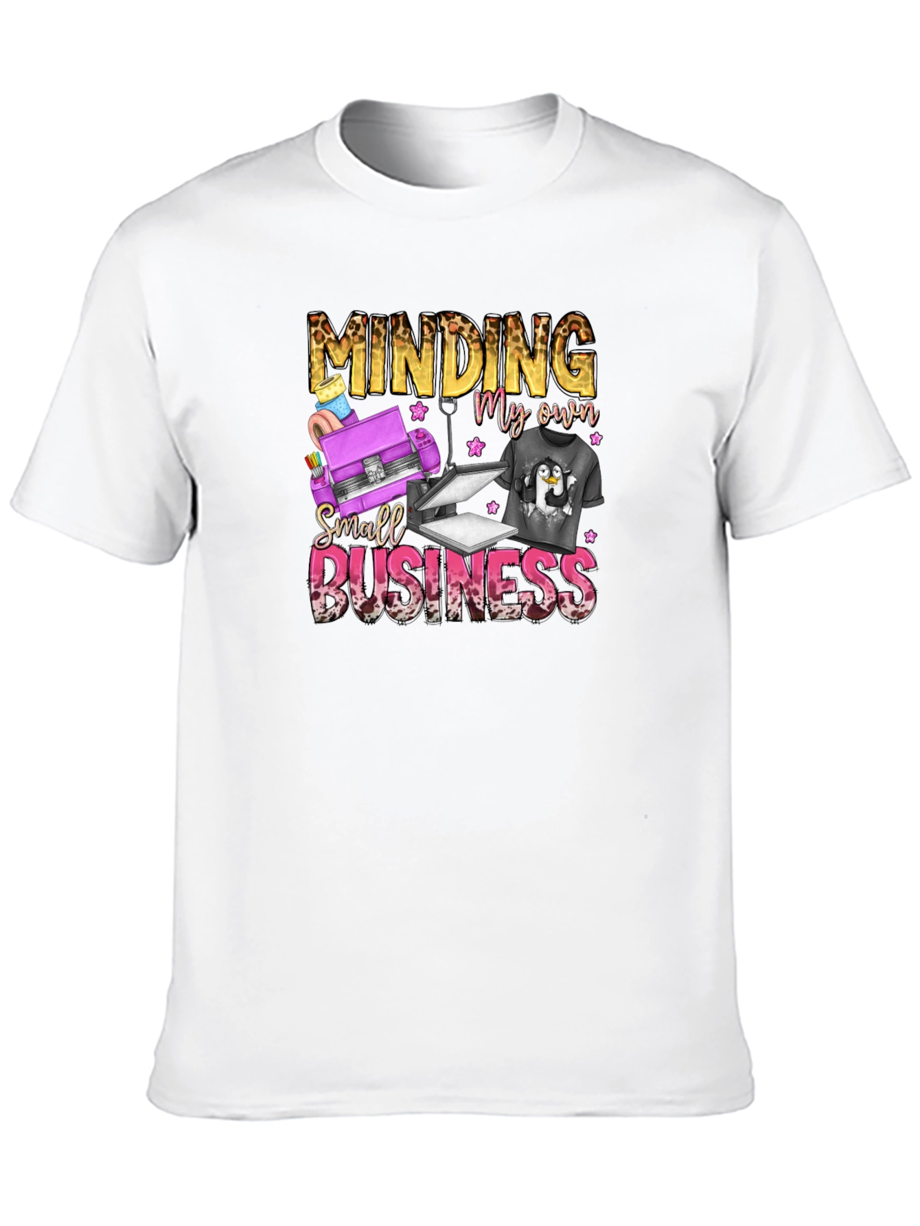 Minding My Own Small Business T-Shirt - 10