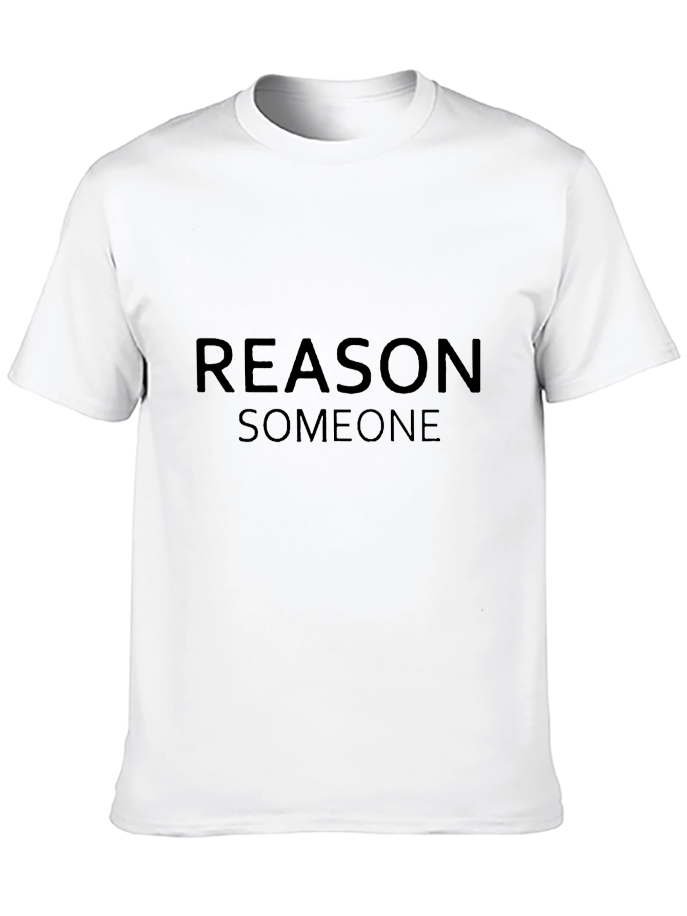 Black Reason Someone T-Shirt - Black Graphic Tee view 10