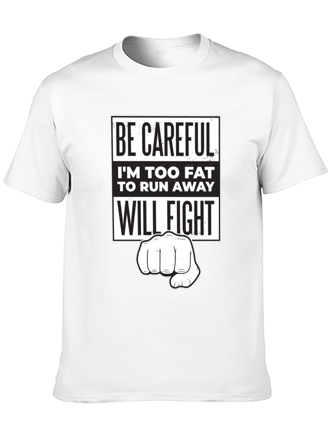 Black Funny Sarcastic Graphic T-Shirt - Be Careful, I'll Fight! view 10