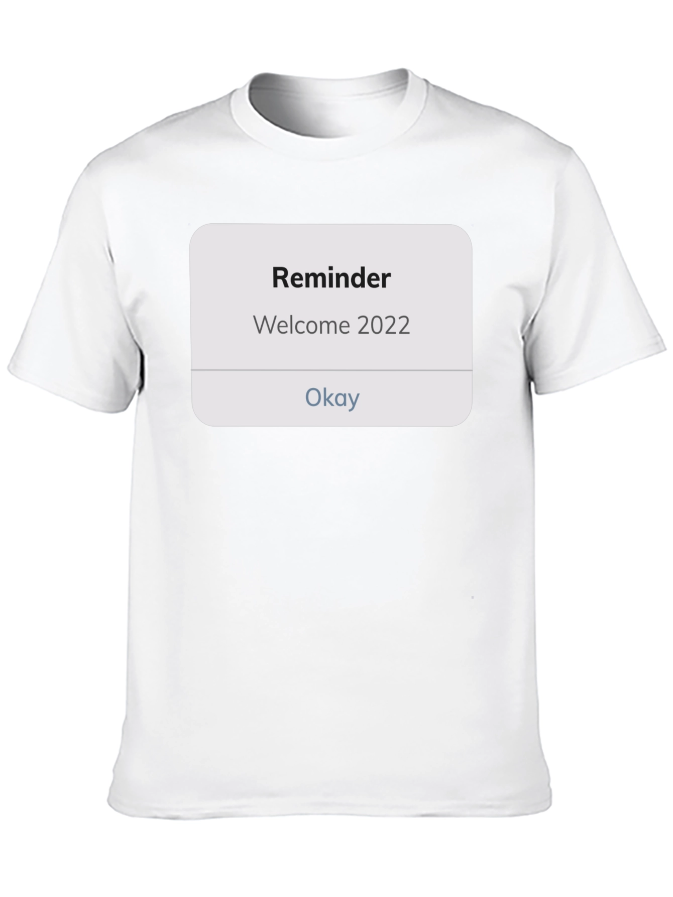Reminder Welcome 2022 Black Tee - 10