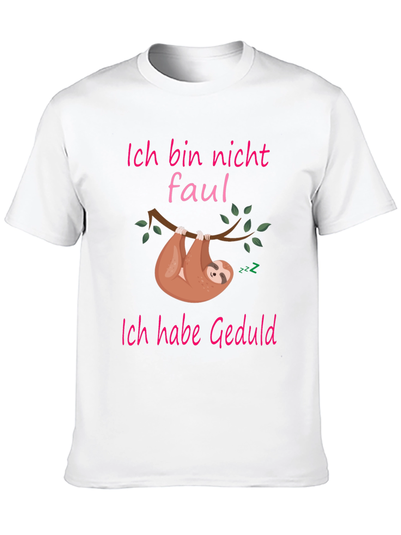 Funny Sloth Patience T-Shirt - "Ich bin nicht faul" - 10