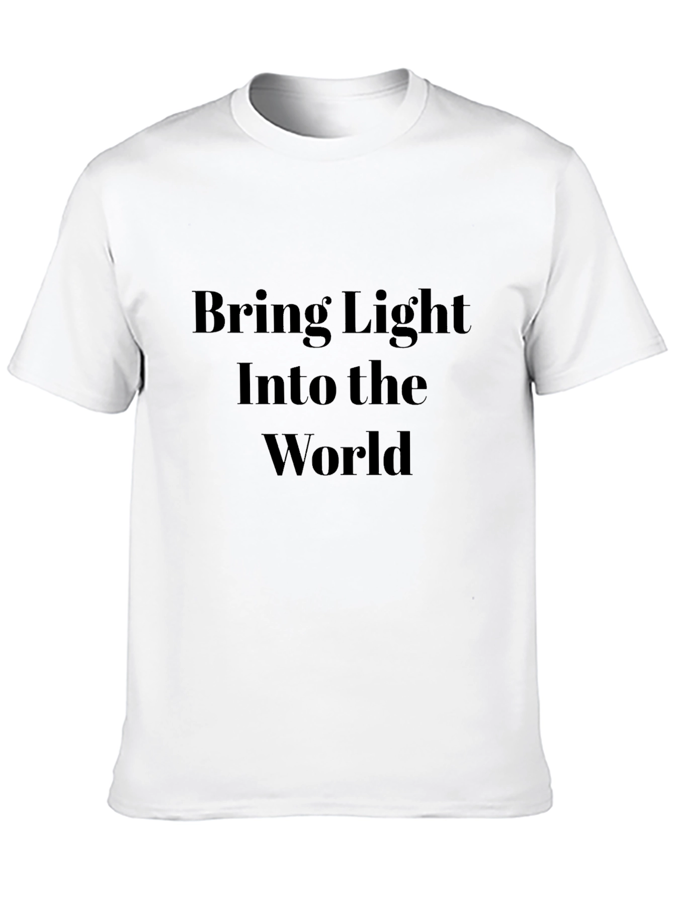 Black Bring Light T-Shirt - Inspirational Message Tee view 10