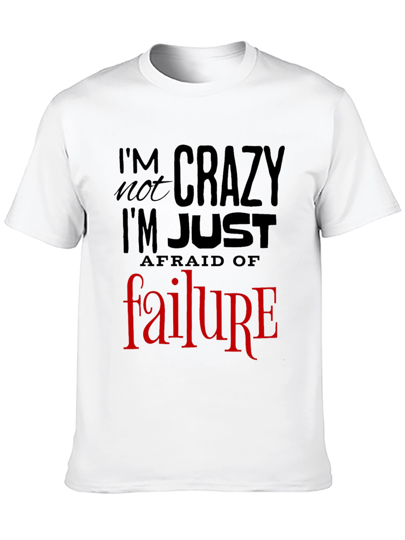 Black I'm Not Crazy T-Shirt: Fear of Failure Tee, Mens Graphic view 10