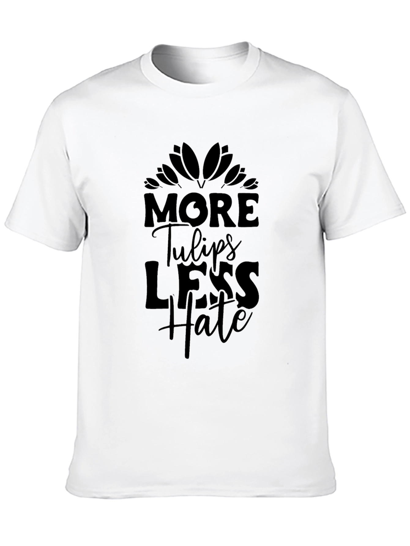 Black More Tulips Less Hate Black T-Shirt view 10