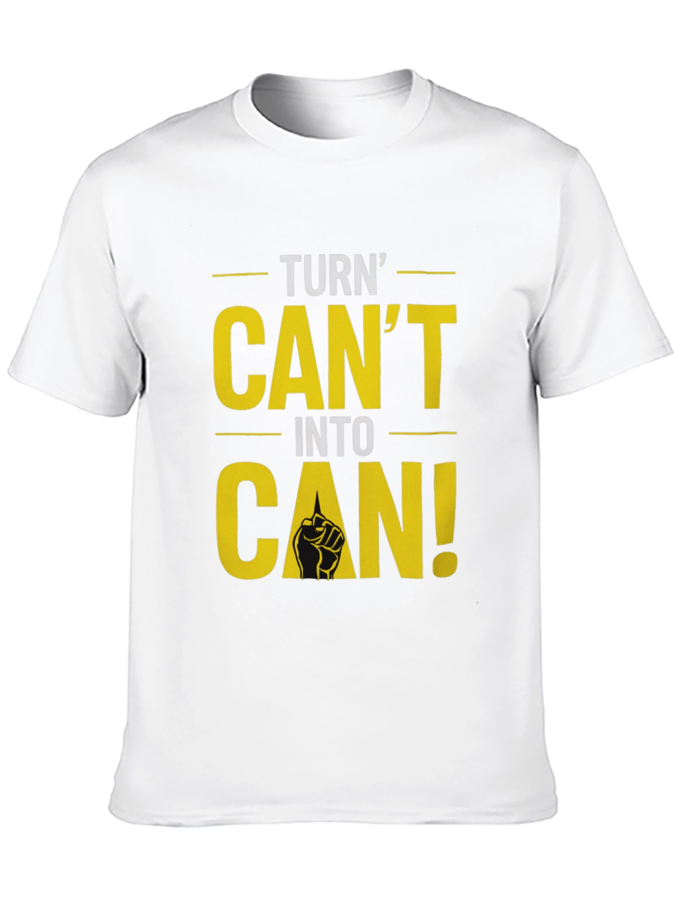 Black Turn Can't Into Can! Graphic T-Shirt view 10