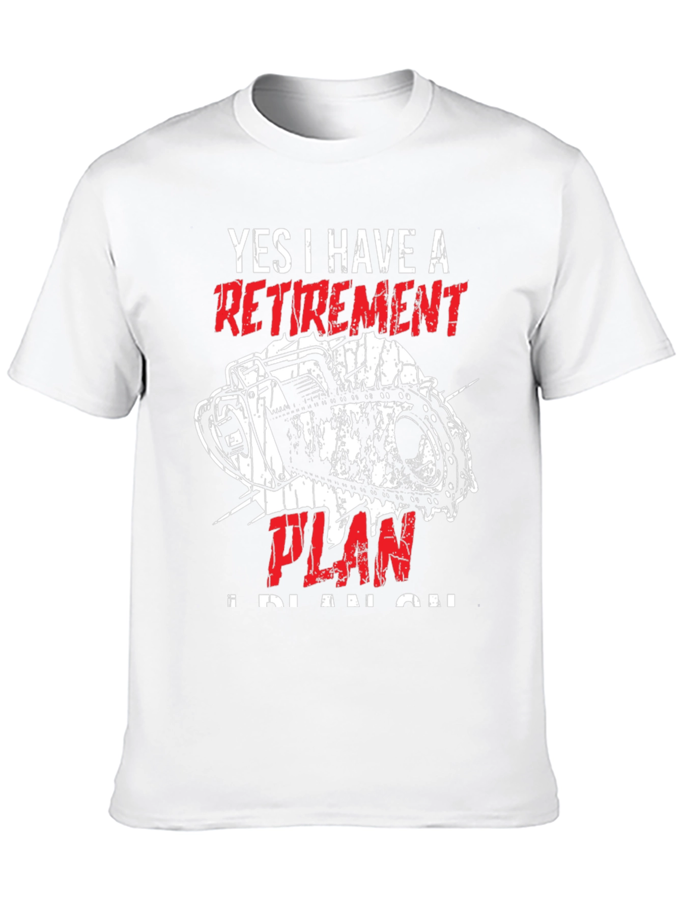 Black Retirement Plan Chainsaw T-Shirt view 10