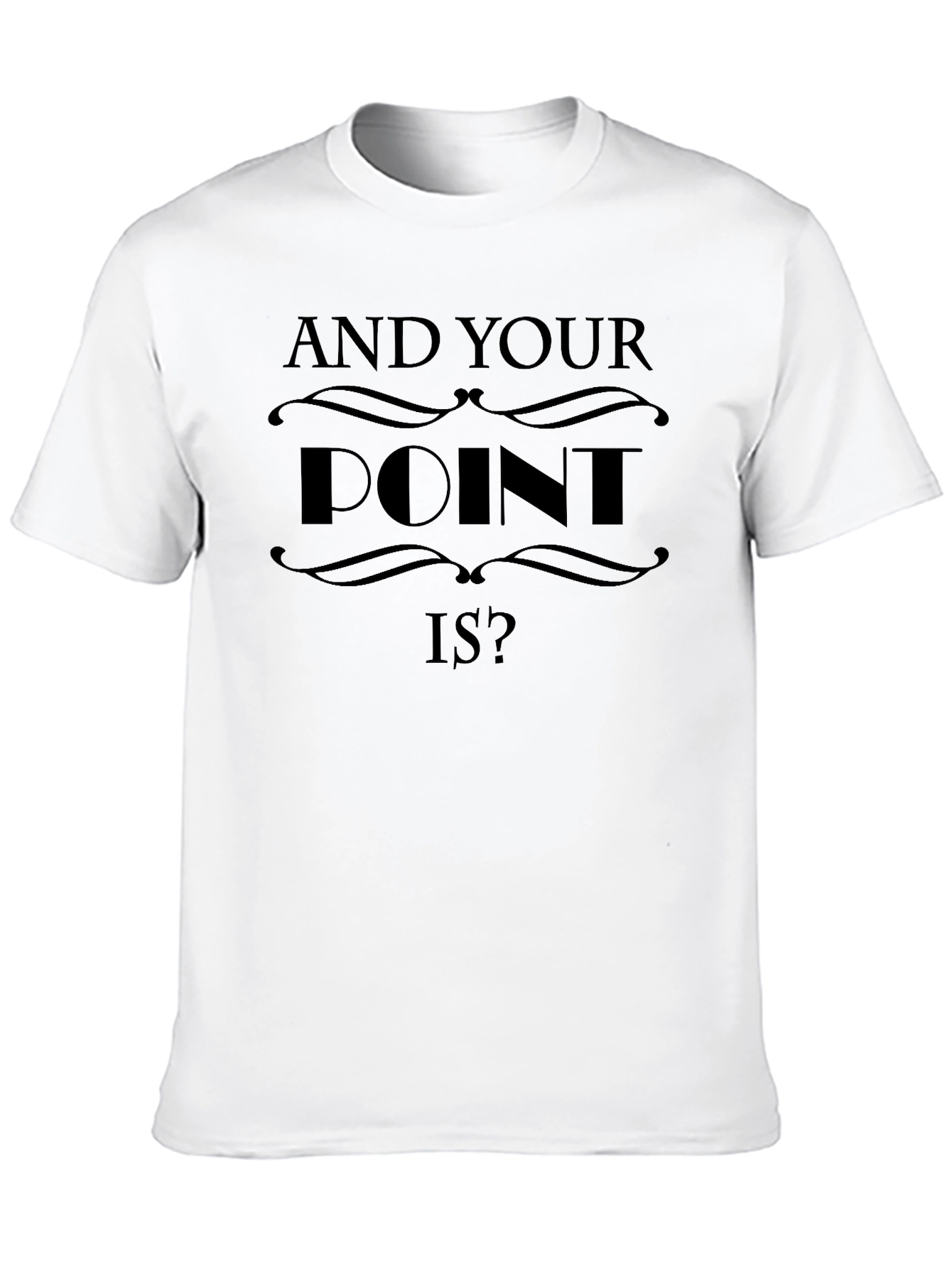 Black And Your Point Is? Graphic T-Shirt - Black view 10