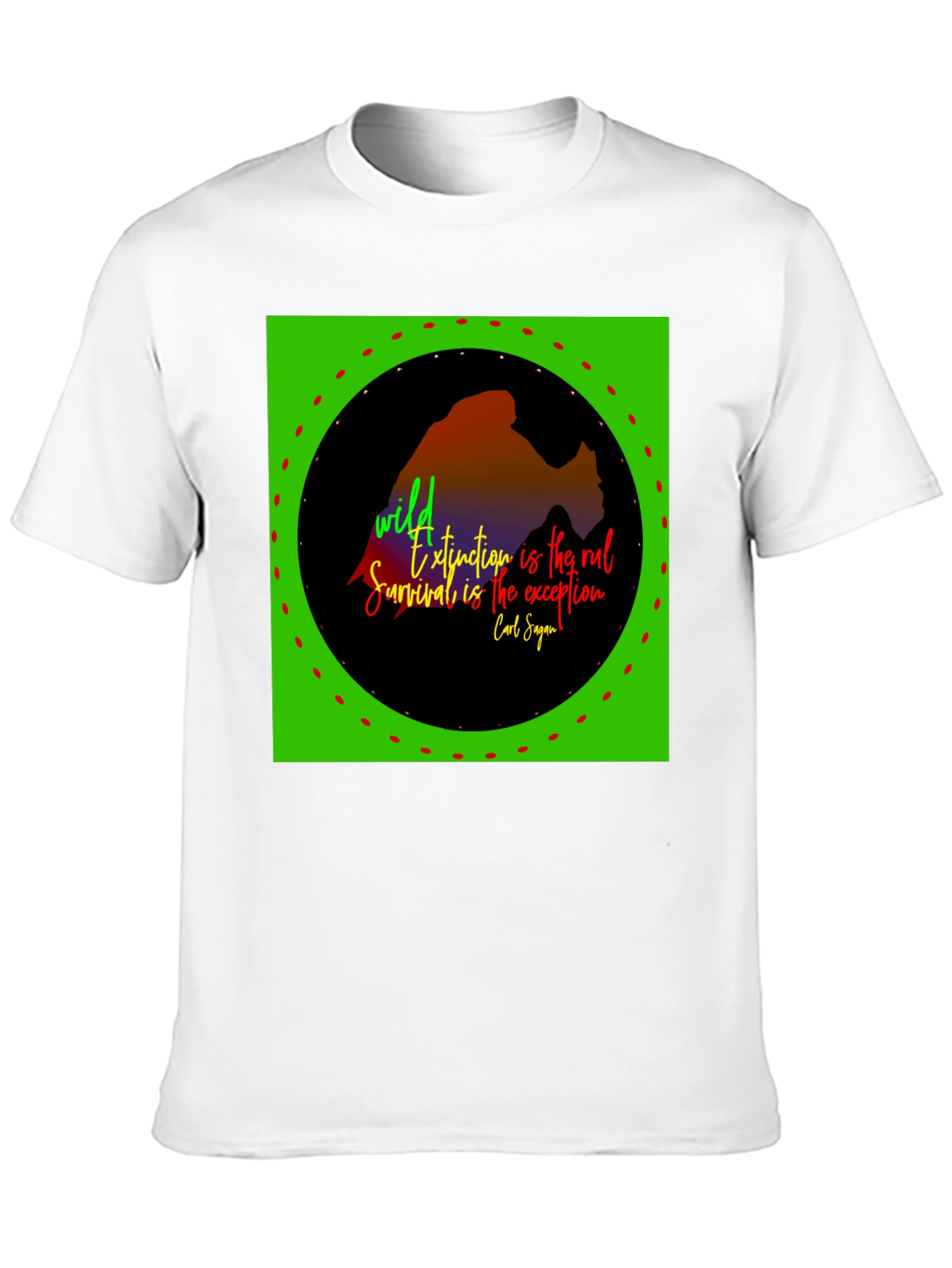 Black Nature Quote T-Shirt - Wild Extinction Carl Sagan view 10