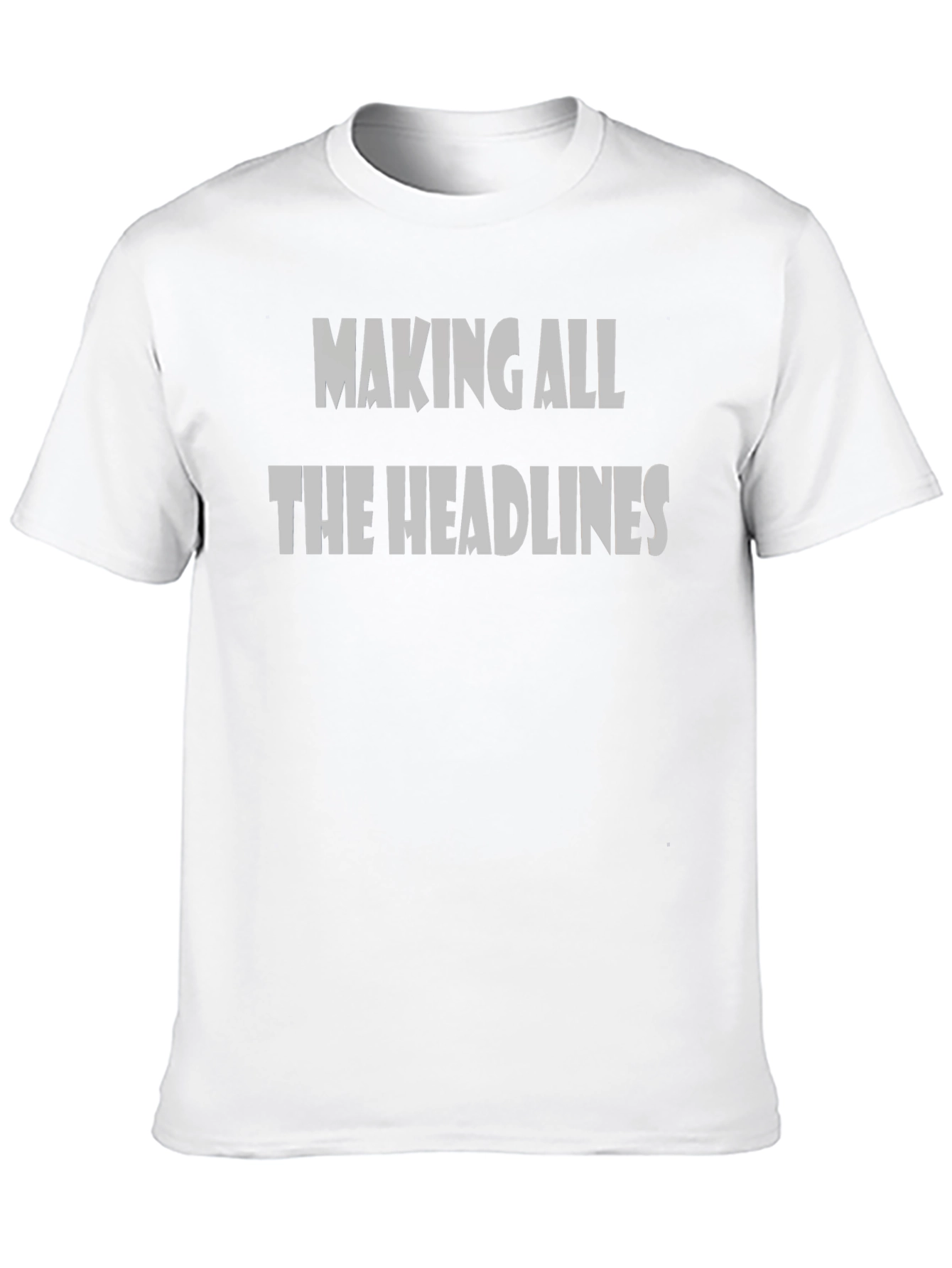 Black Making All the Headlines Funny Graphic Tee view 10