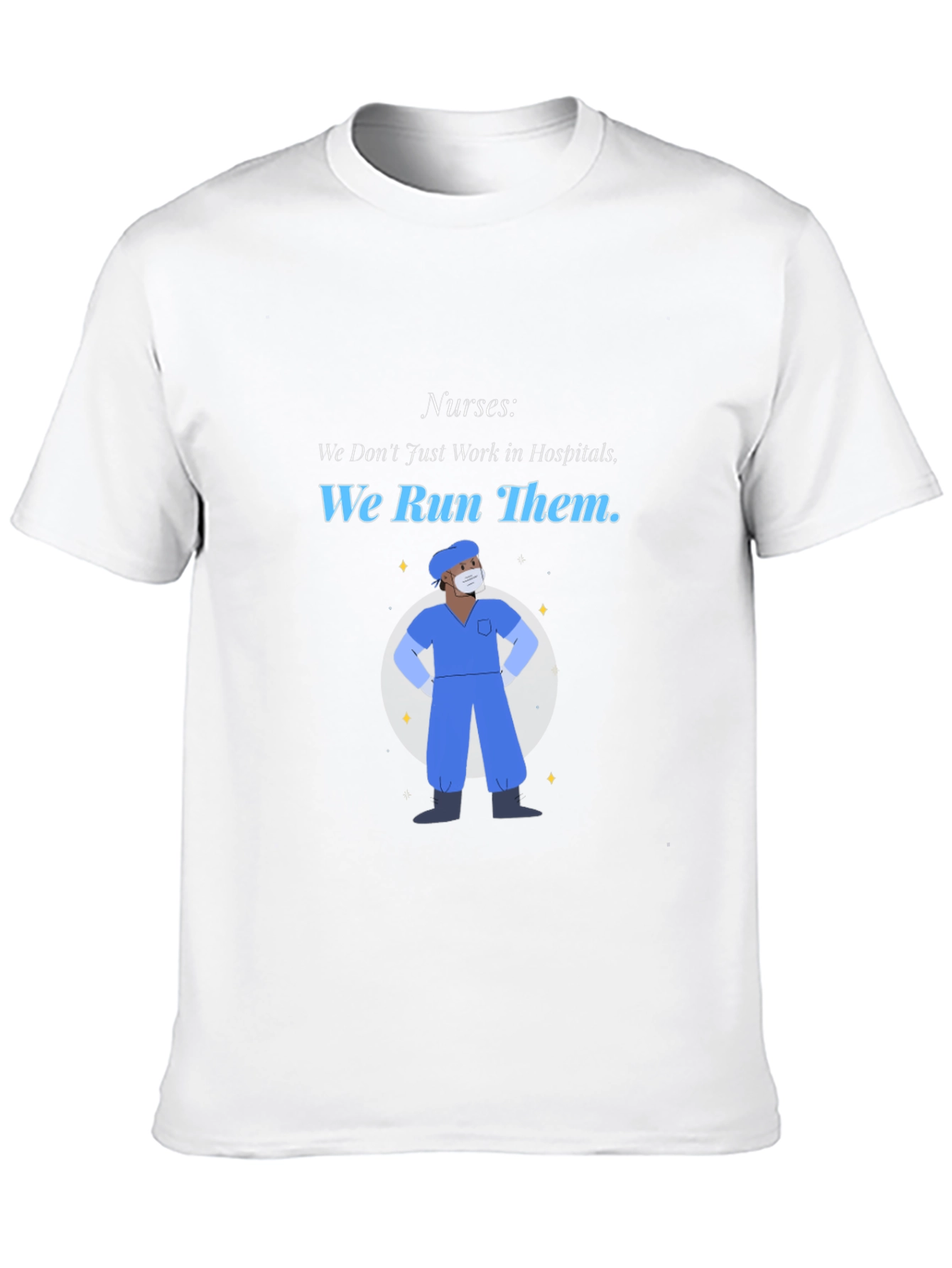 Nurses Run It T-Shirt - 10