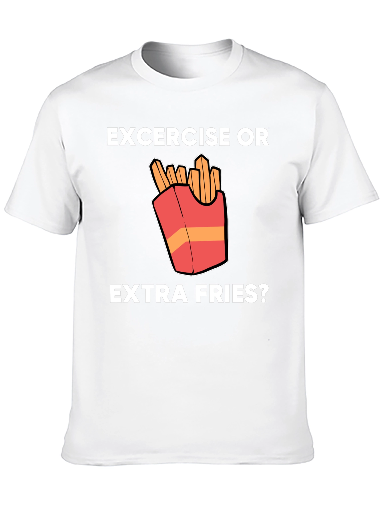Black Exercise or Extra Fries Funny T-Shirt view 10