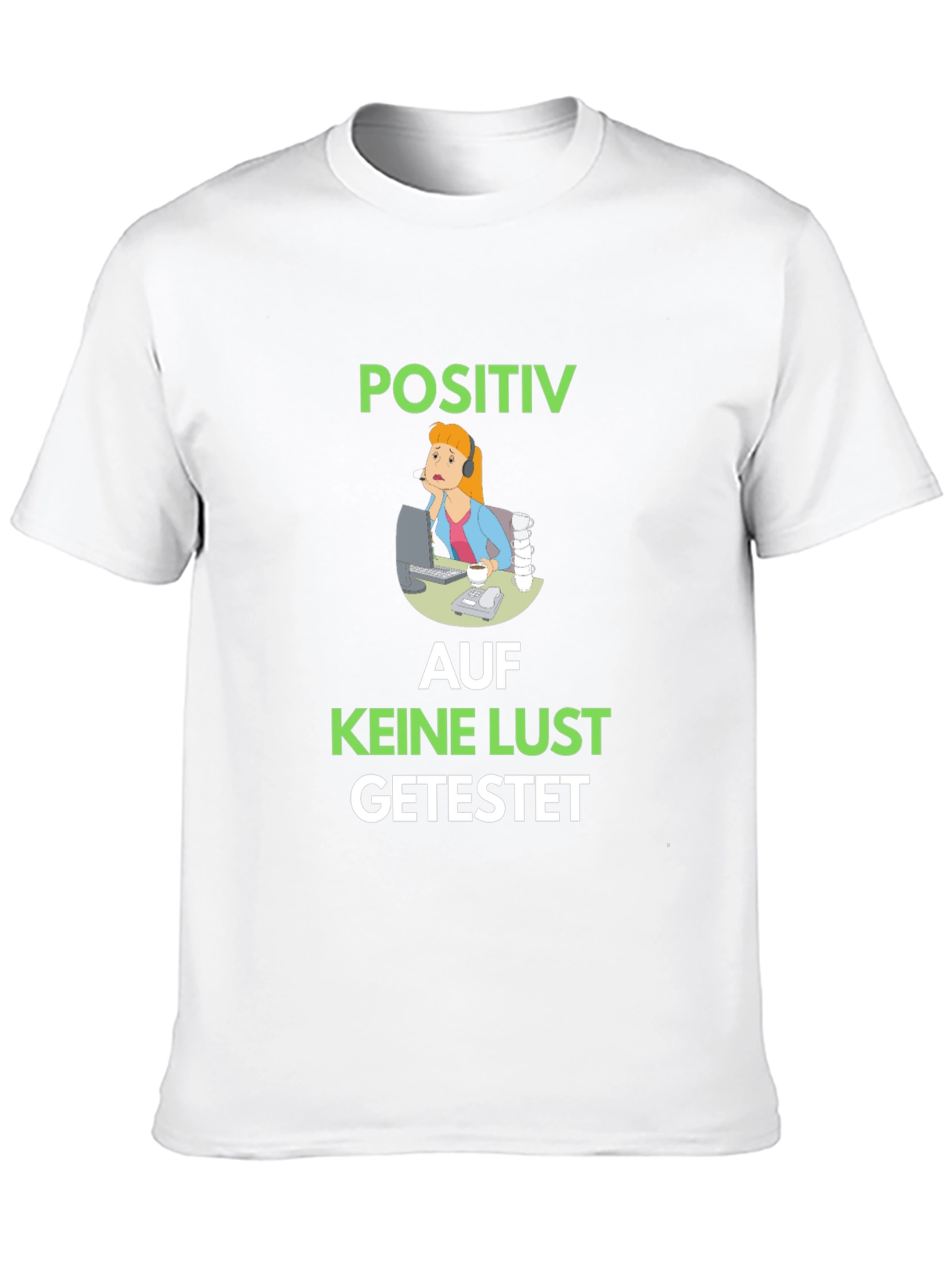 Black Positiv Auf Keine Lust Getestet Graphic Tee view 10