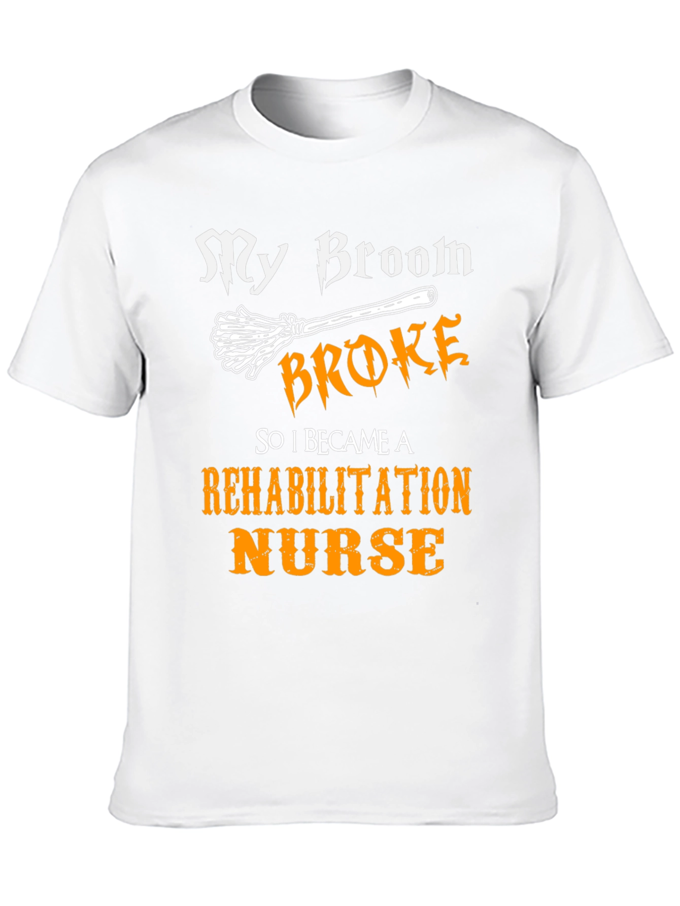 Black My Broom Broke Rehabilitation Nurse T-Shirt view 10