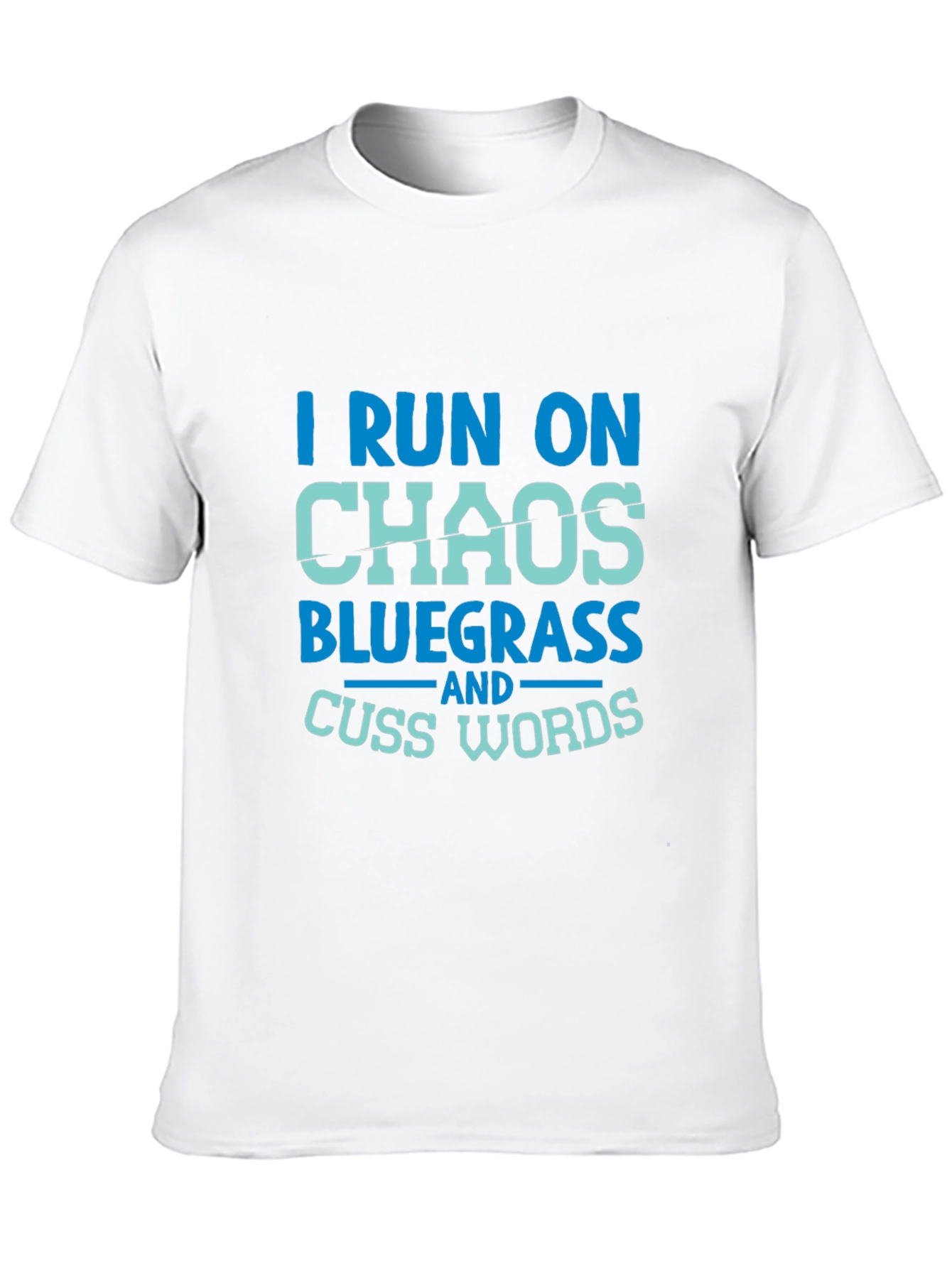 Black I Run on Chaos Bluegrass T-Shirt view 10