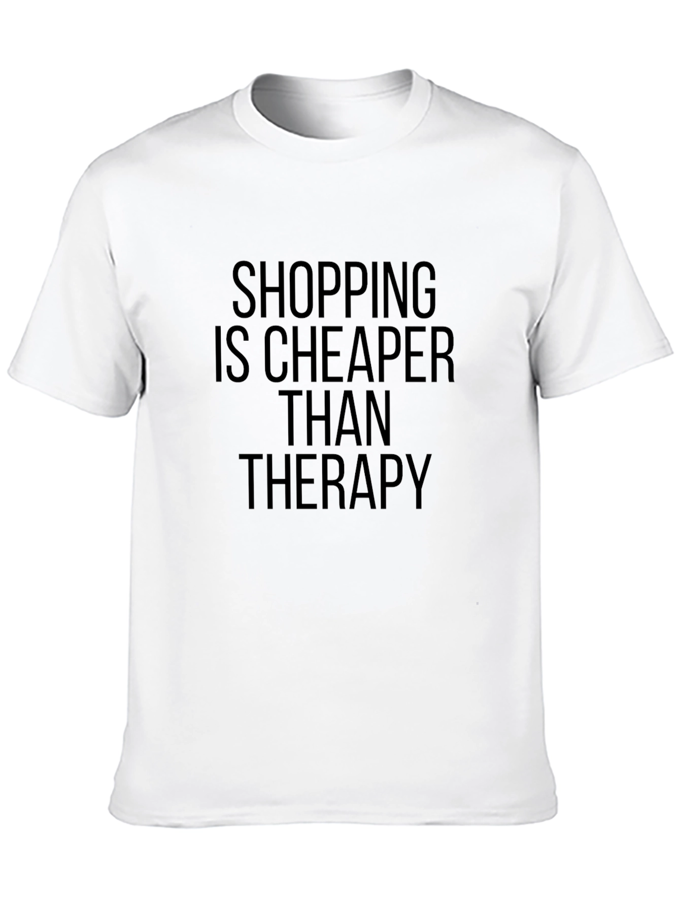 Black Shopping Is Cheaper Than Therapy T-Shirt view 10