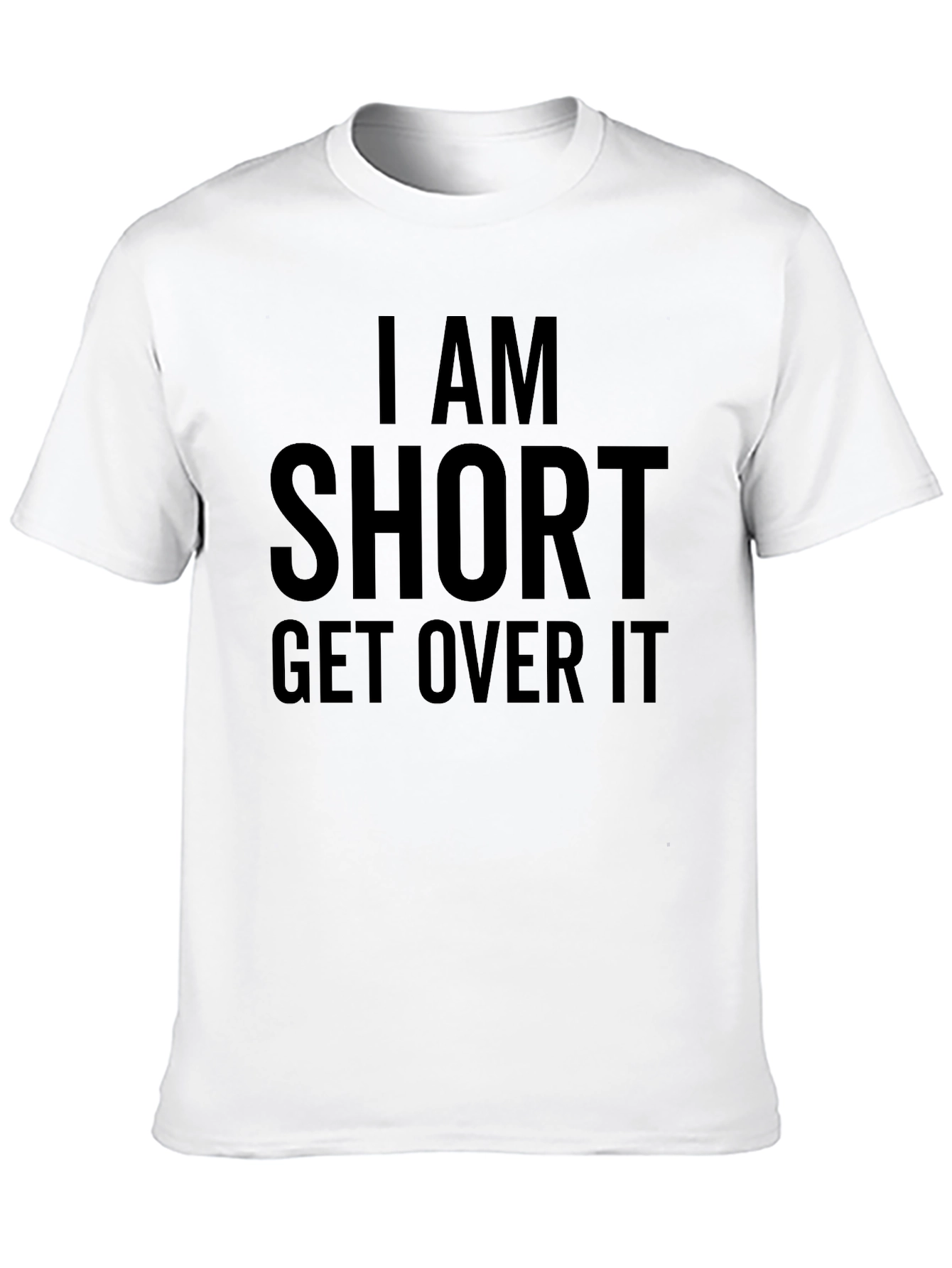 Black I am Short Get Over It Funny T-Shirt view 10