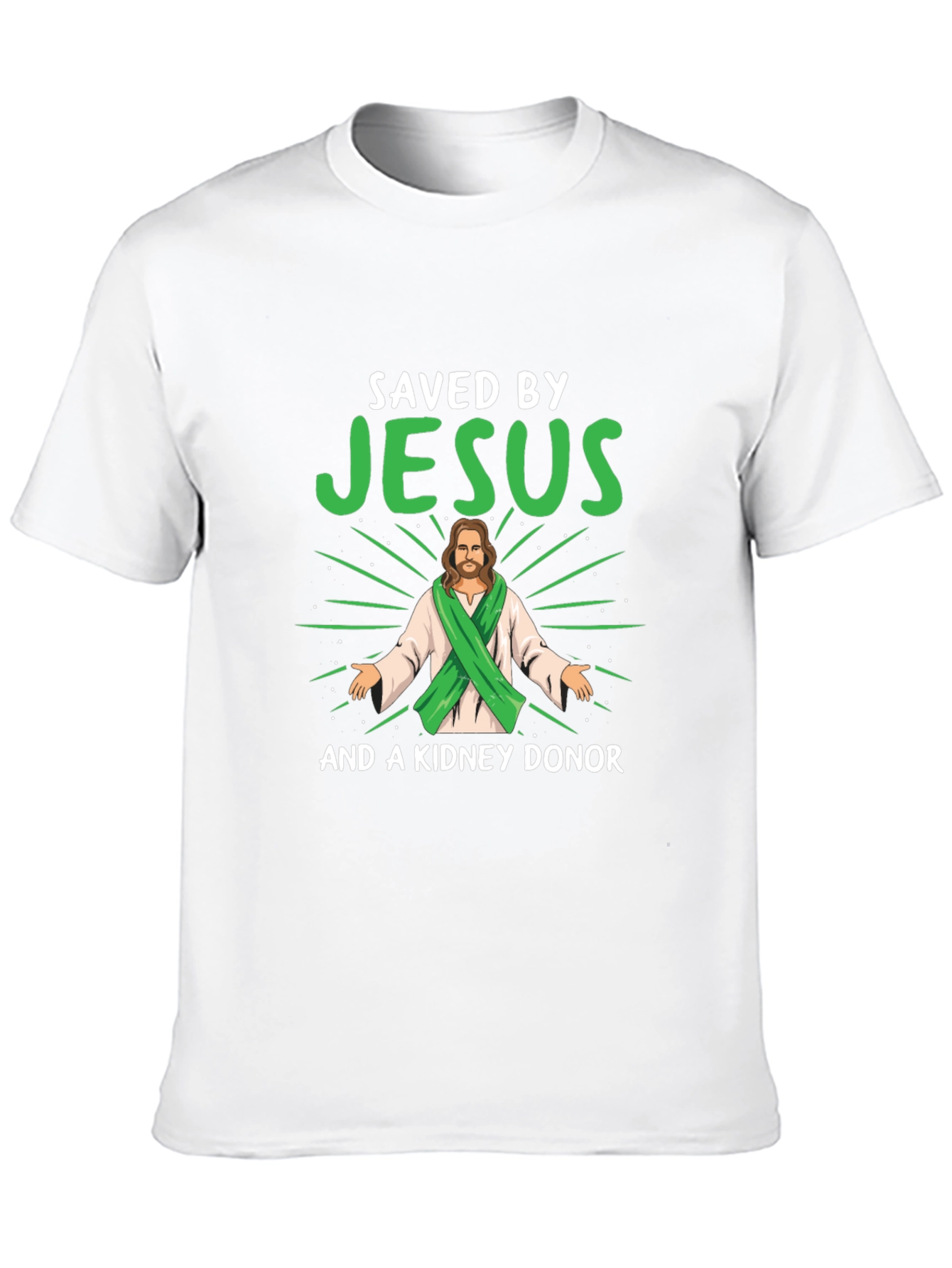 Saved By Jesus & Kidney Donor T-Shirt - 10