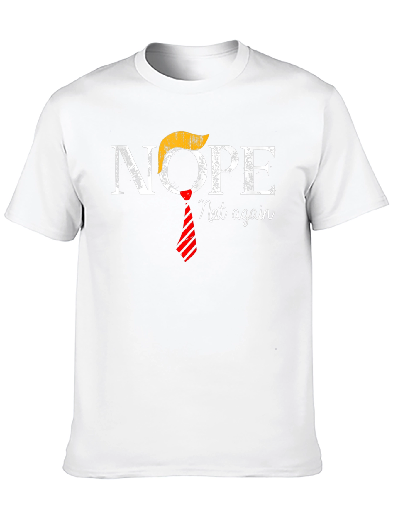 Black Nope Not Again Anti-Trump T-Shirt view 10