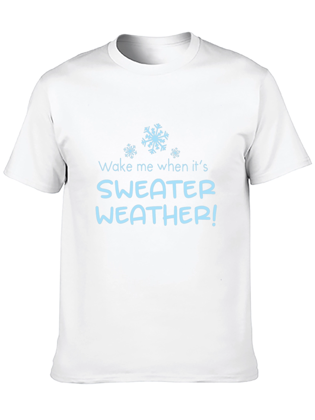 Black Wake Me When It's Sweater Weather T-Shirt view 10