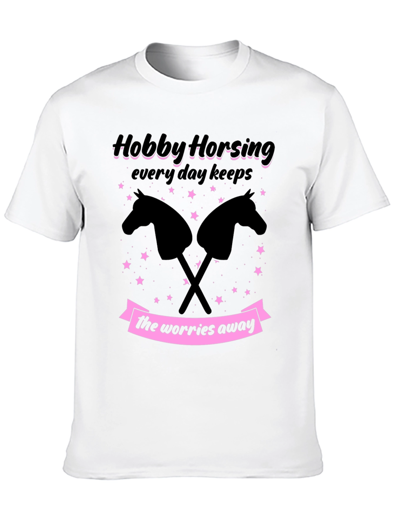 Black Hobby Horsing T-Shirt - Everyday Keeps Worries Away view 10