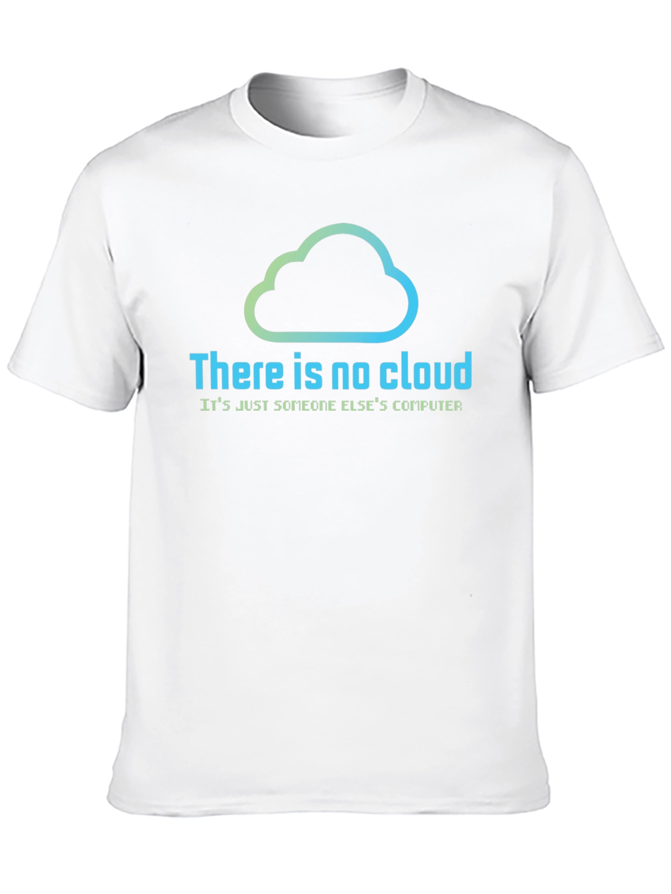 Black There is No Cloud T-Shirt - Funny IT Tech Geek Tee view 10