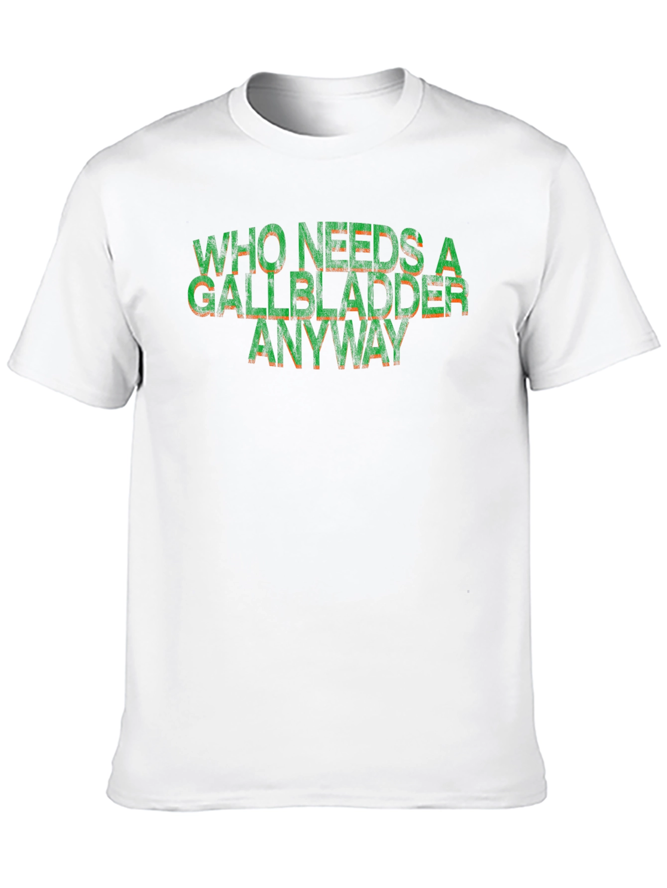 Black Who Needs a Gallbladder Anyway Funny T-Shirt view 10