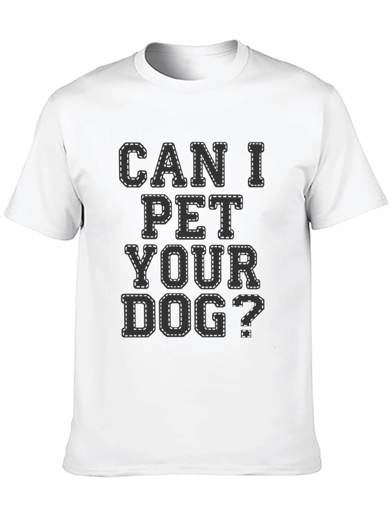 Black Can I Pet Your Dog? Graphic T-Shirt view 10