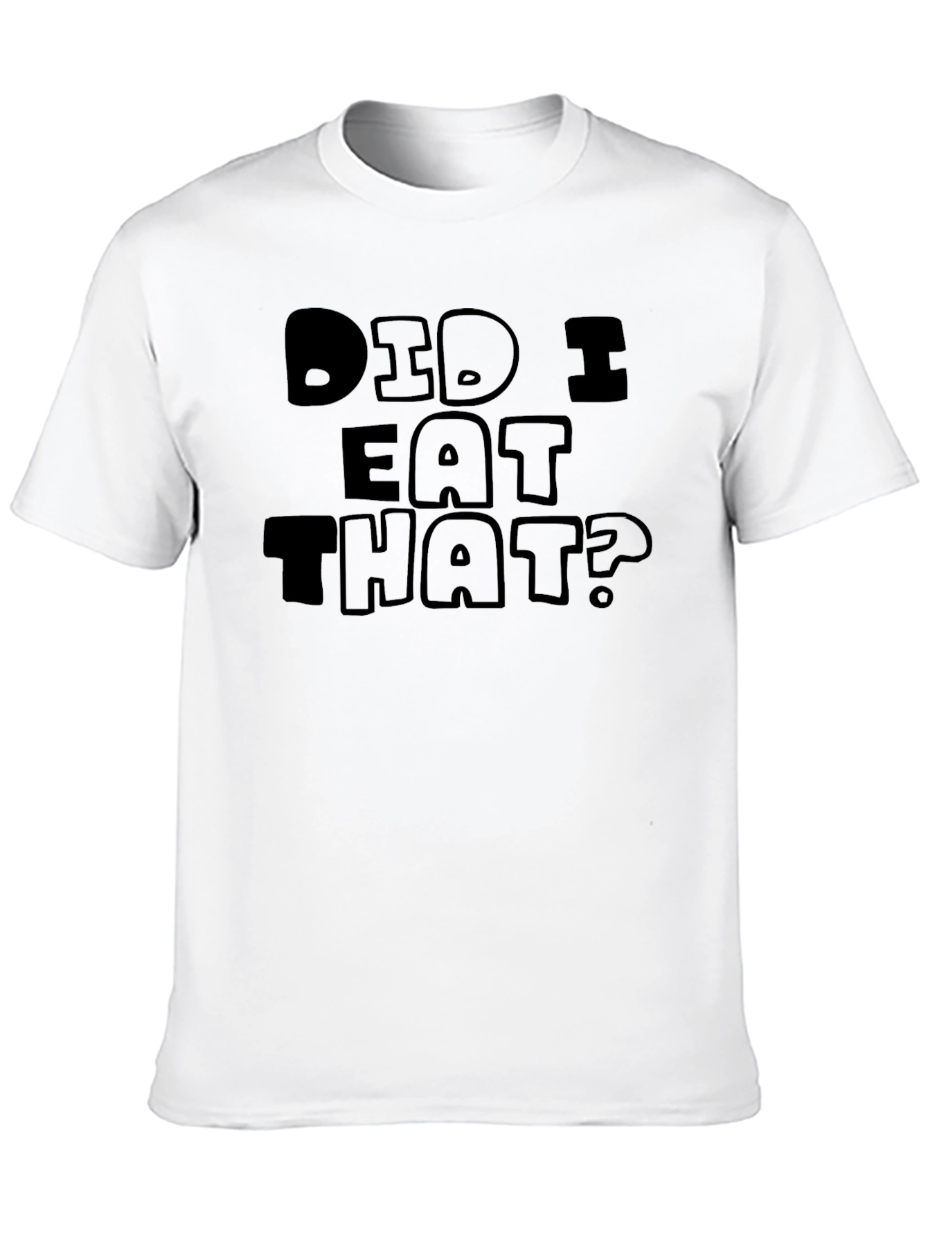 Black Did I Eat That? Graphic Tee - Humorous Black T-Shirt view 10