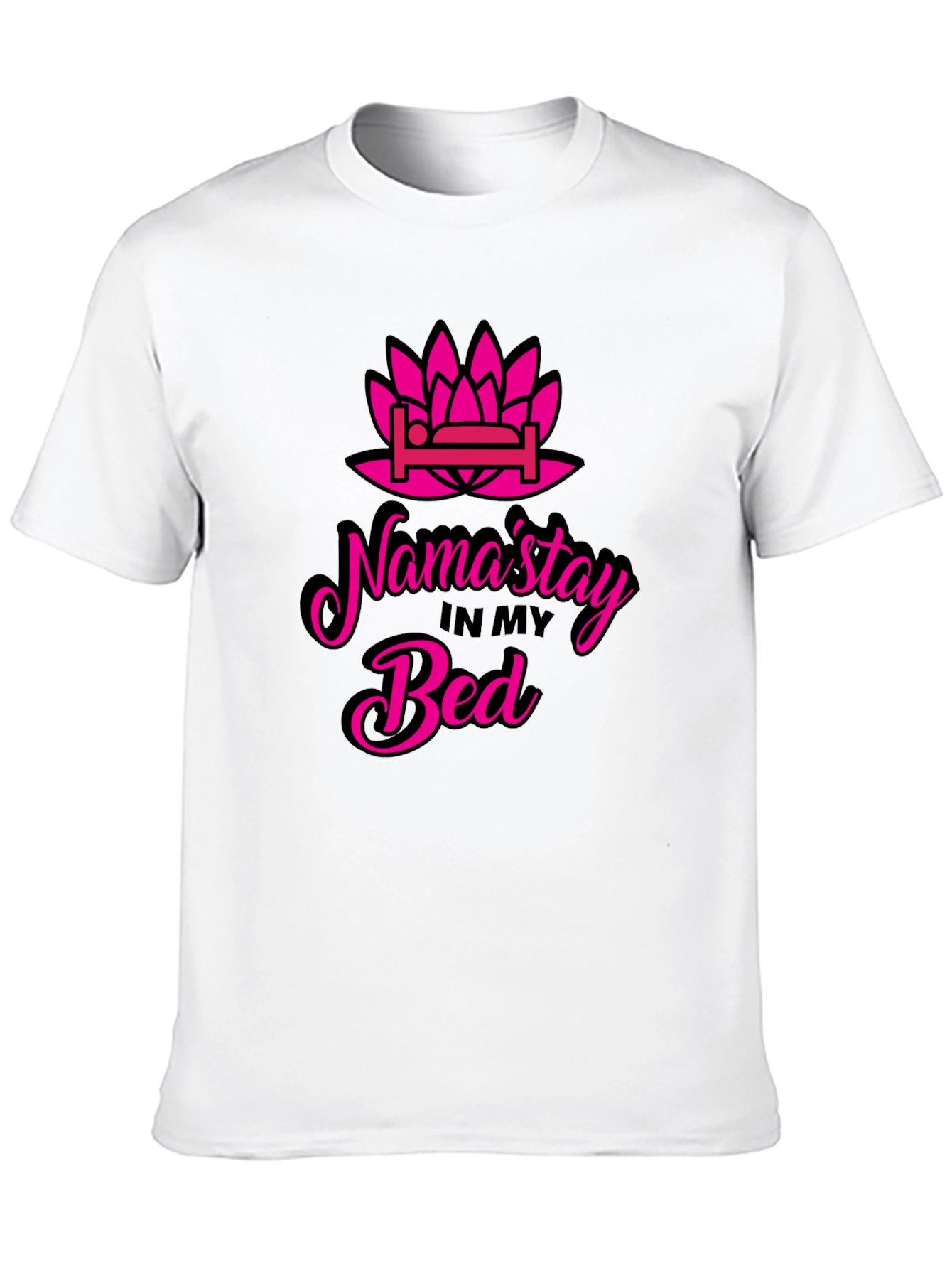 Namast'ay in Bed T-Shirt - Funny Yoga Slogan Tee - 10