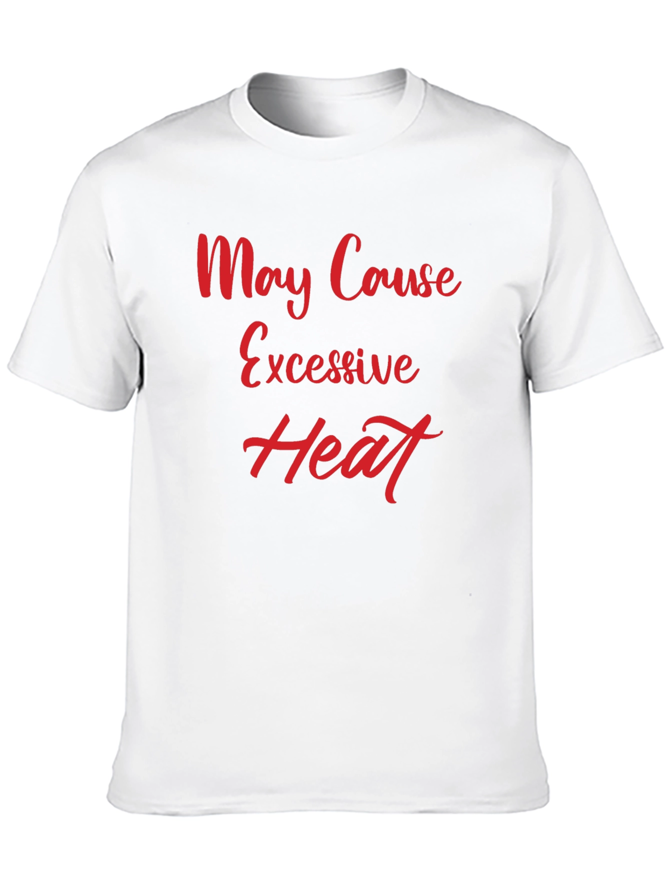 Black May Cause Excessive Heat Graphic Tee view 10