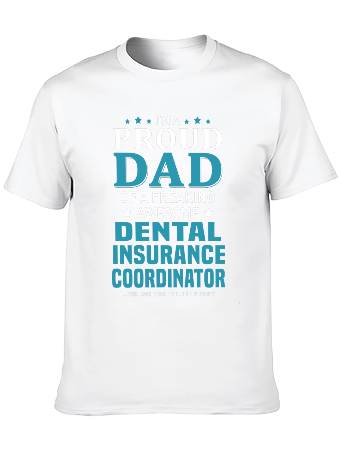 Black Proud Dad Dental Insurance Coordinator T-Shirt view 10
