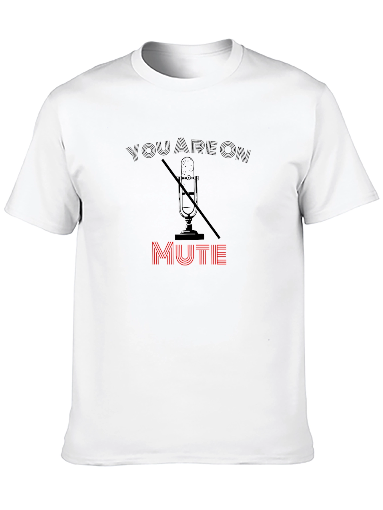 Black You Are On Mute Graphic Tee view 10