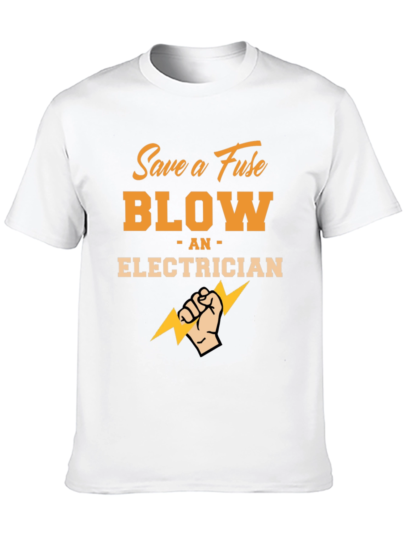 Black Save a Fuse Blow an Electrician Black T-Shirt view 10
