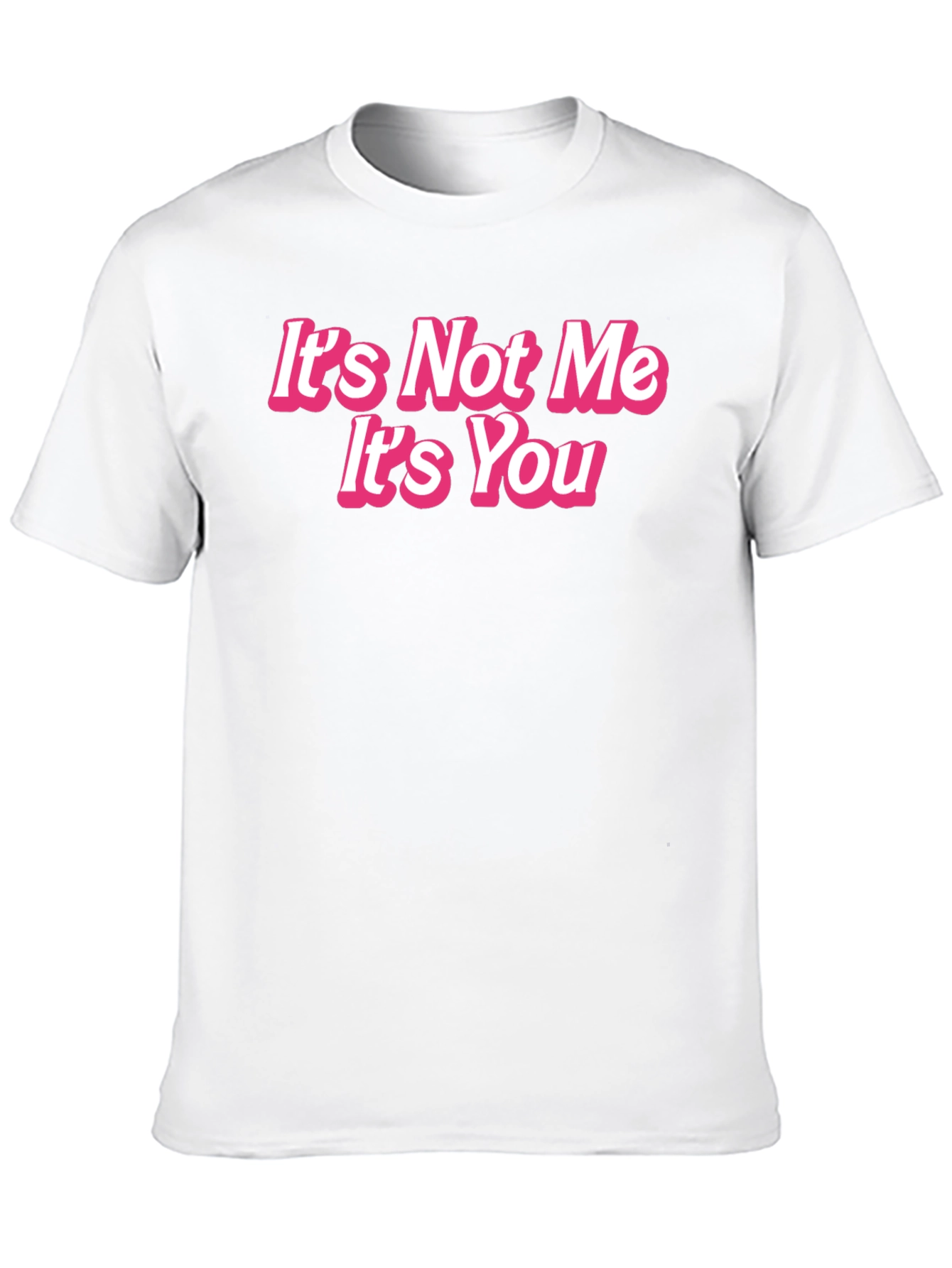 Black It's Not Me It's You Funny Graphic Tee view 10