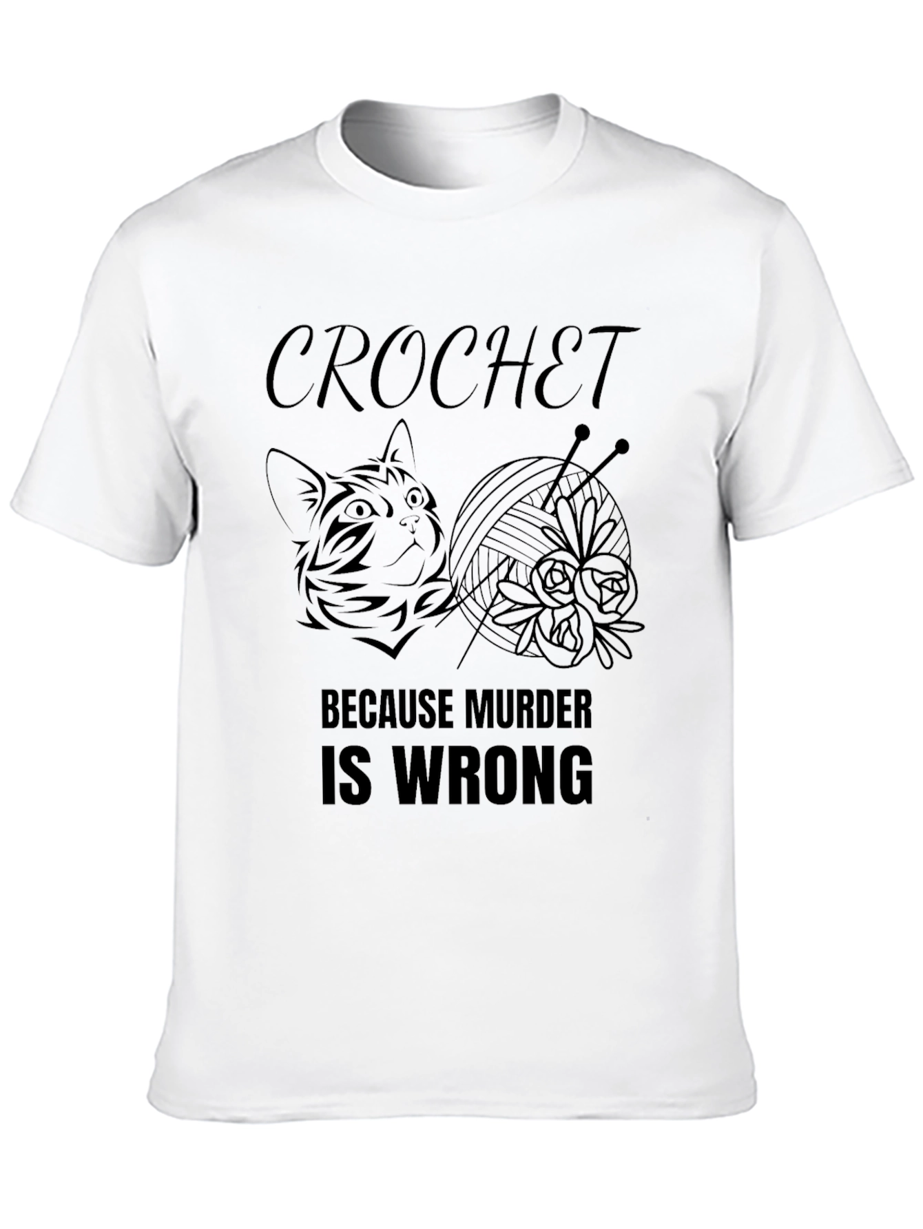 Crochet Because Murder Is Wrong T-Shirt - 10