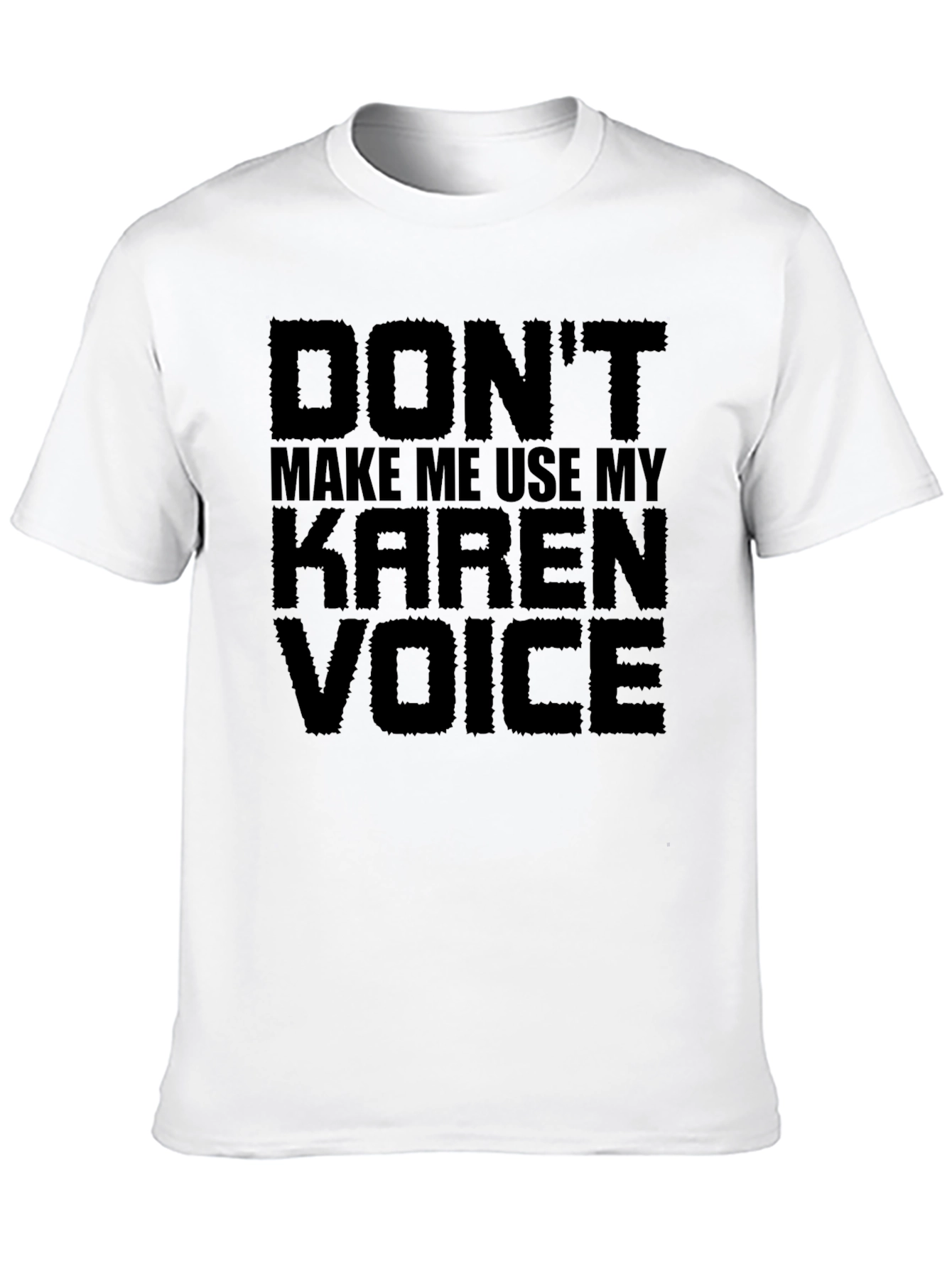 Black Don't Make Me Use My Karen Voice Graphic Tee view 10