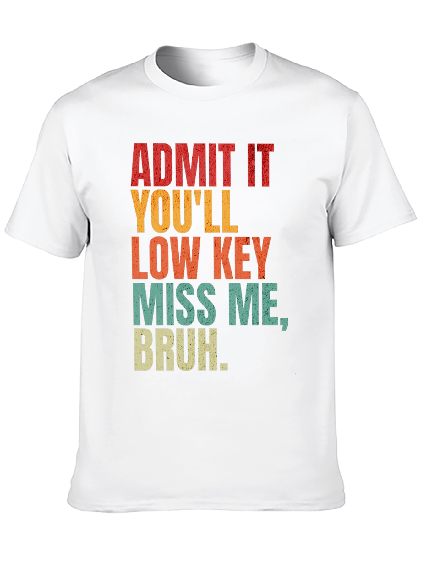 Black Admit It You'll Miss Me Bruh Graphic Tee view 10