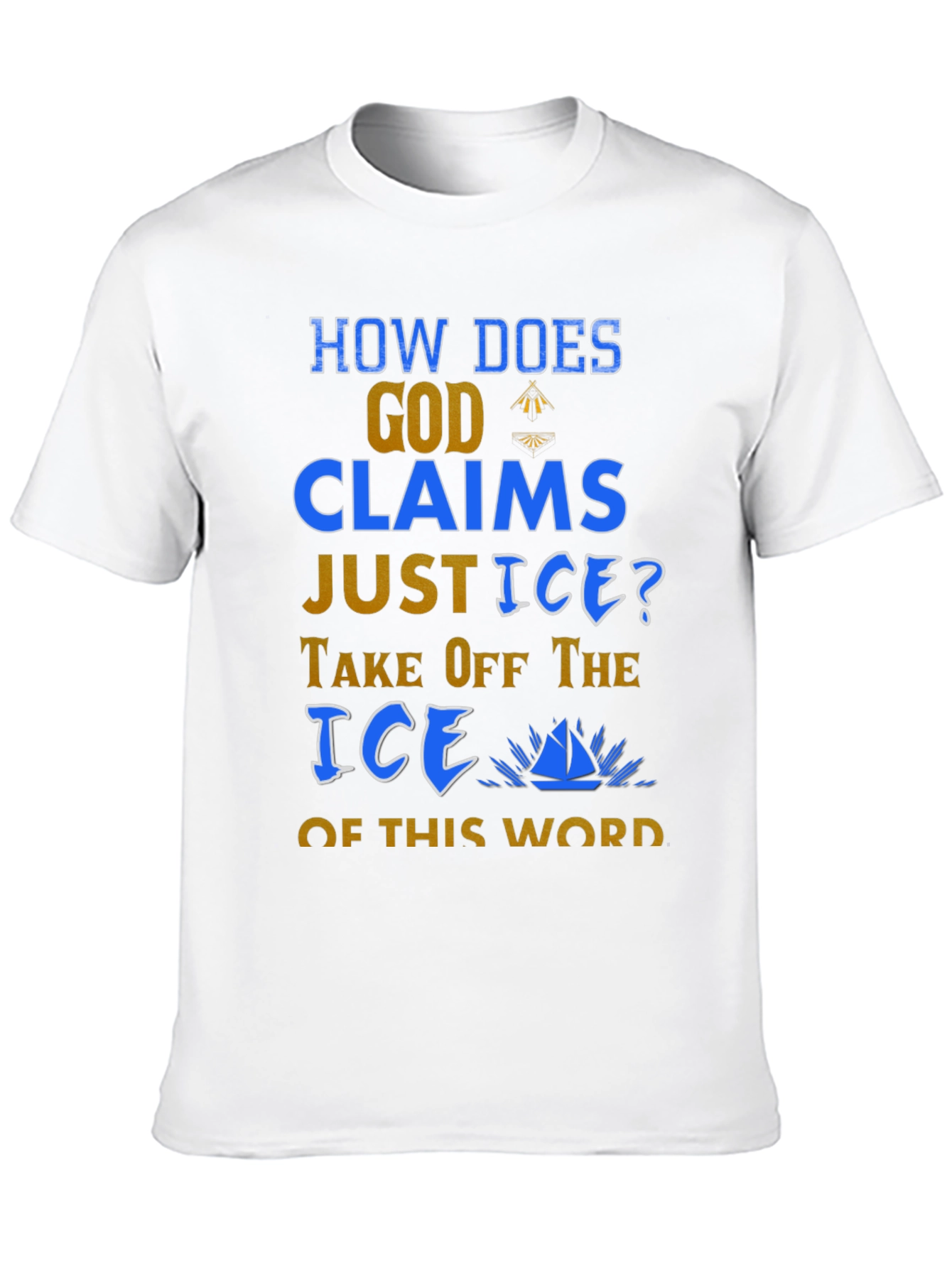Black Humorous God & Justice T-Shirt: Take Off the Ice! view 10