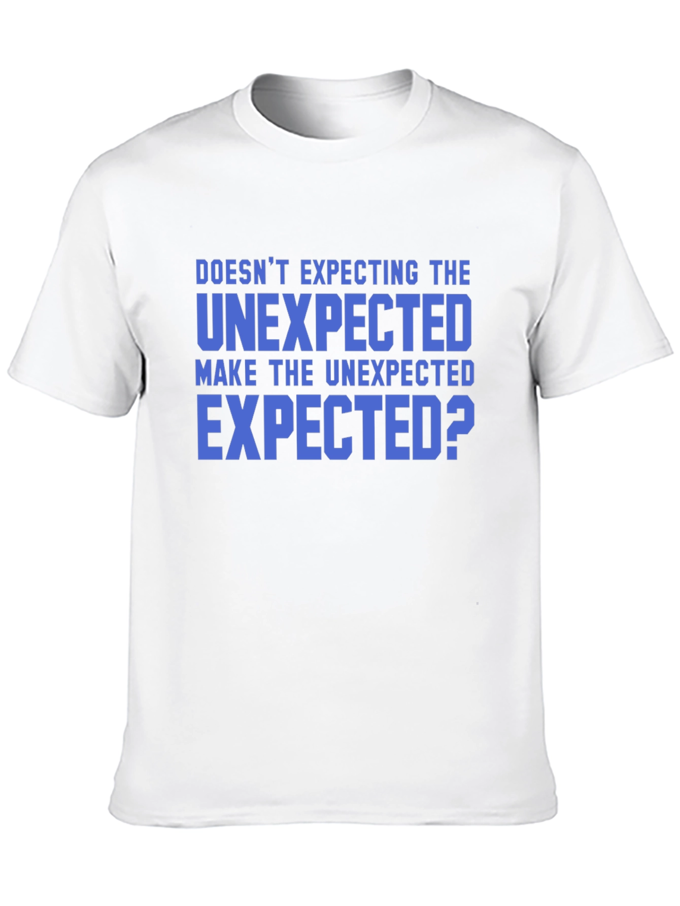Black Unexpected T-Shirt - Funny Slogan Tee view 10