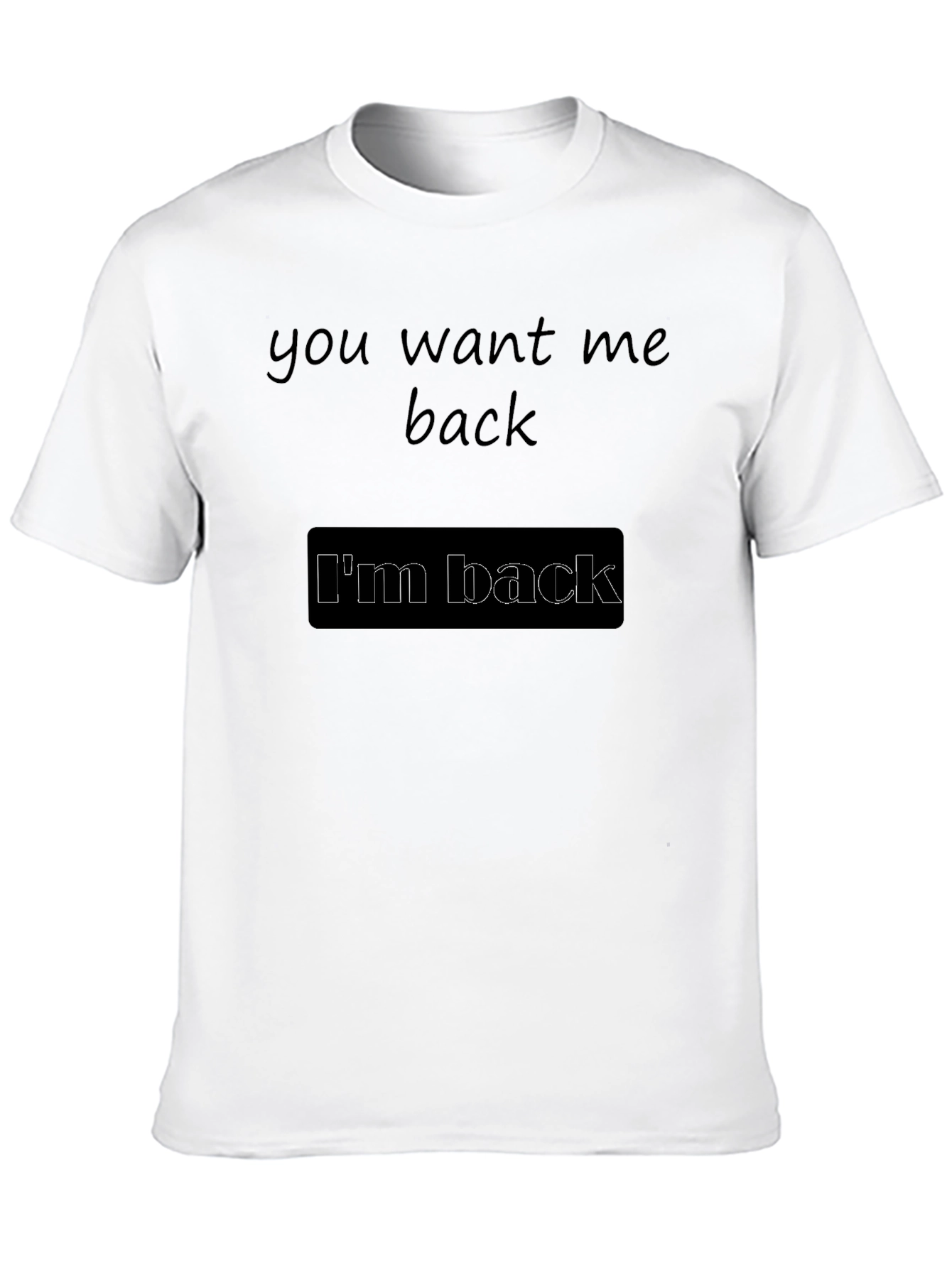Black I'm Back T-Shirt - Soft Cotton Tee view 10